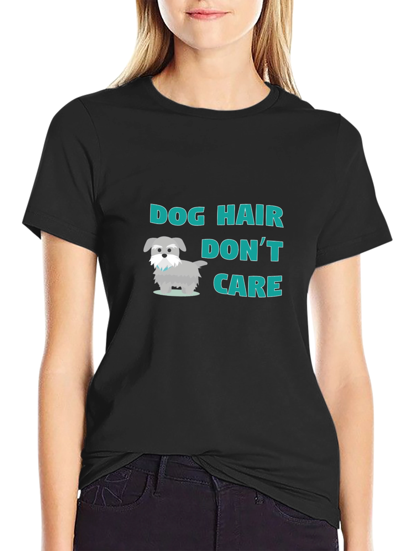 Dog Hair Dont Care! T-Shirt