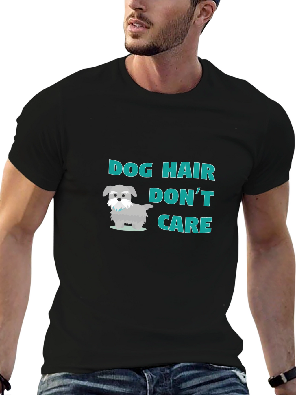 Dog Hair Dont Care! T-Shirt