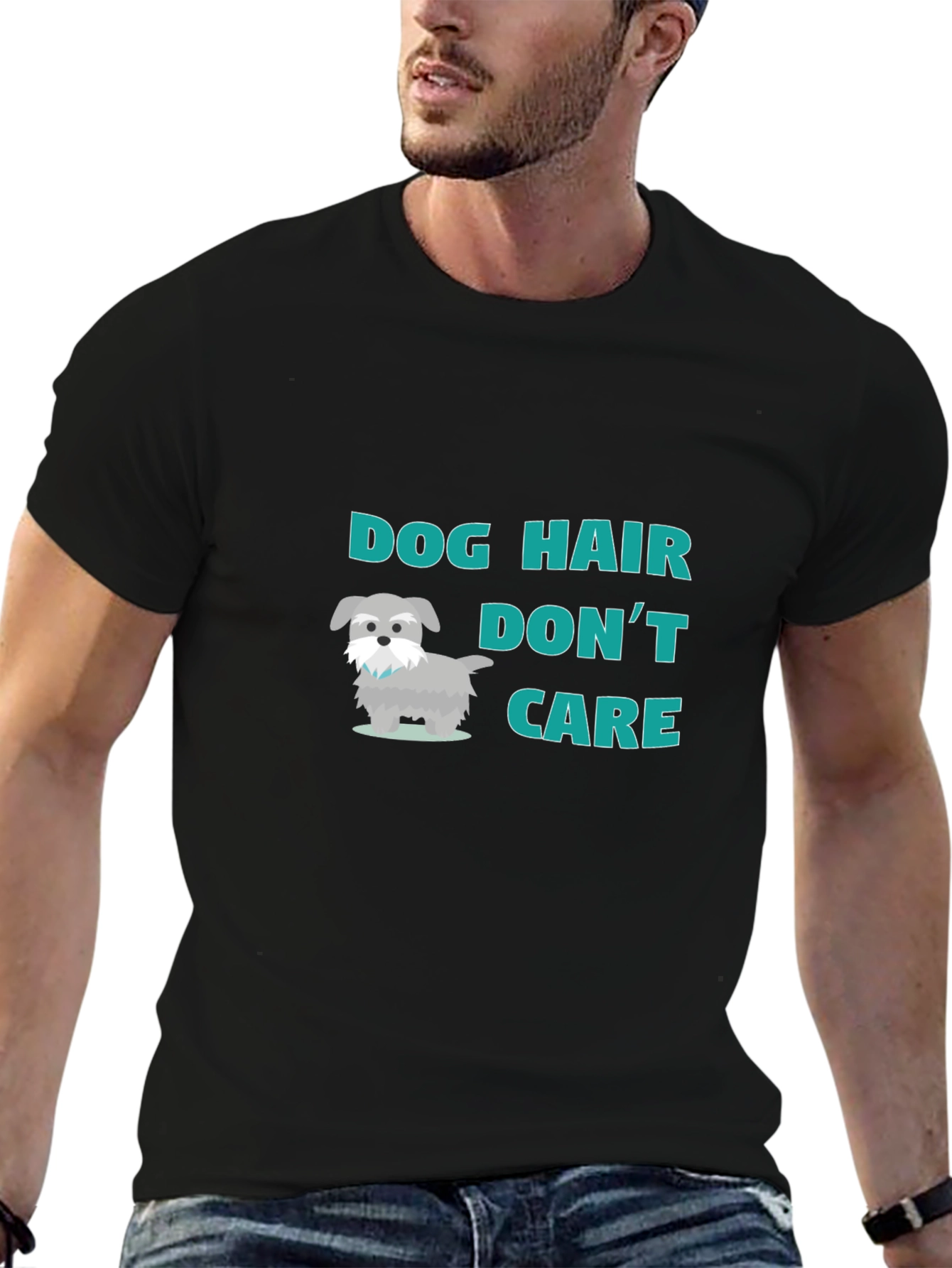Dog Hair Dont Care! T-Shirt