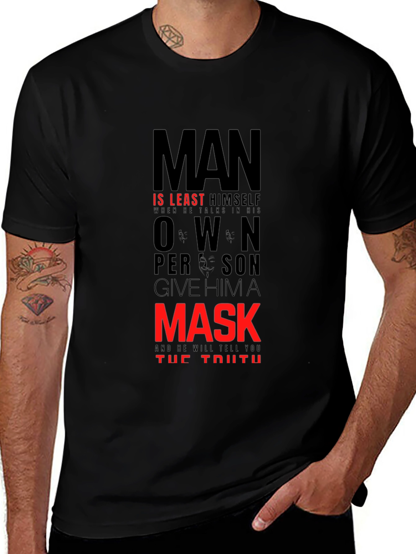 Mask T-Shirt - Man Is Least Himself Graphic Tee