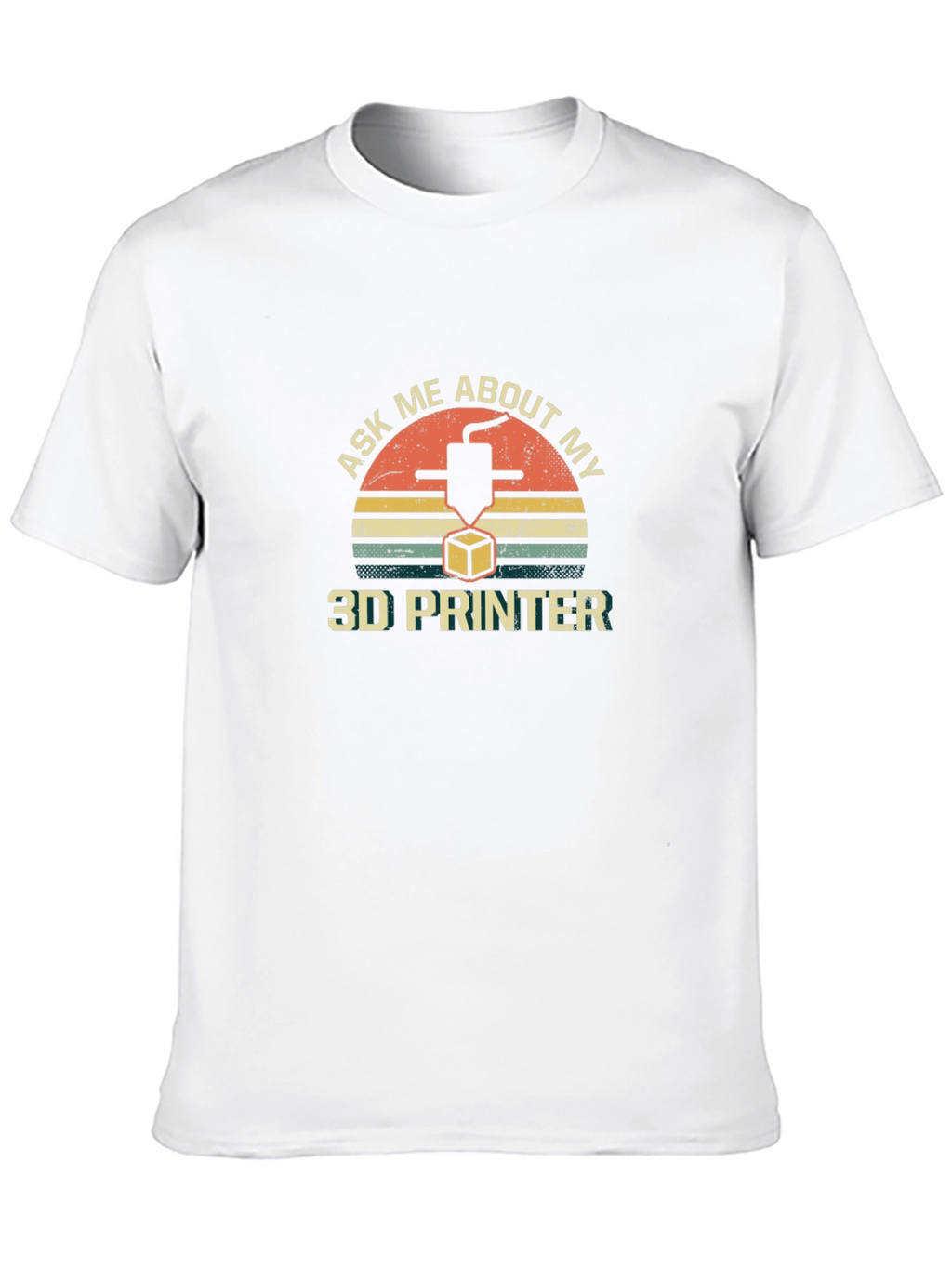 Ask Me About My 3D Printer T-Shirt