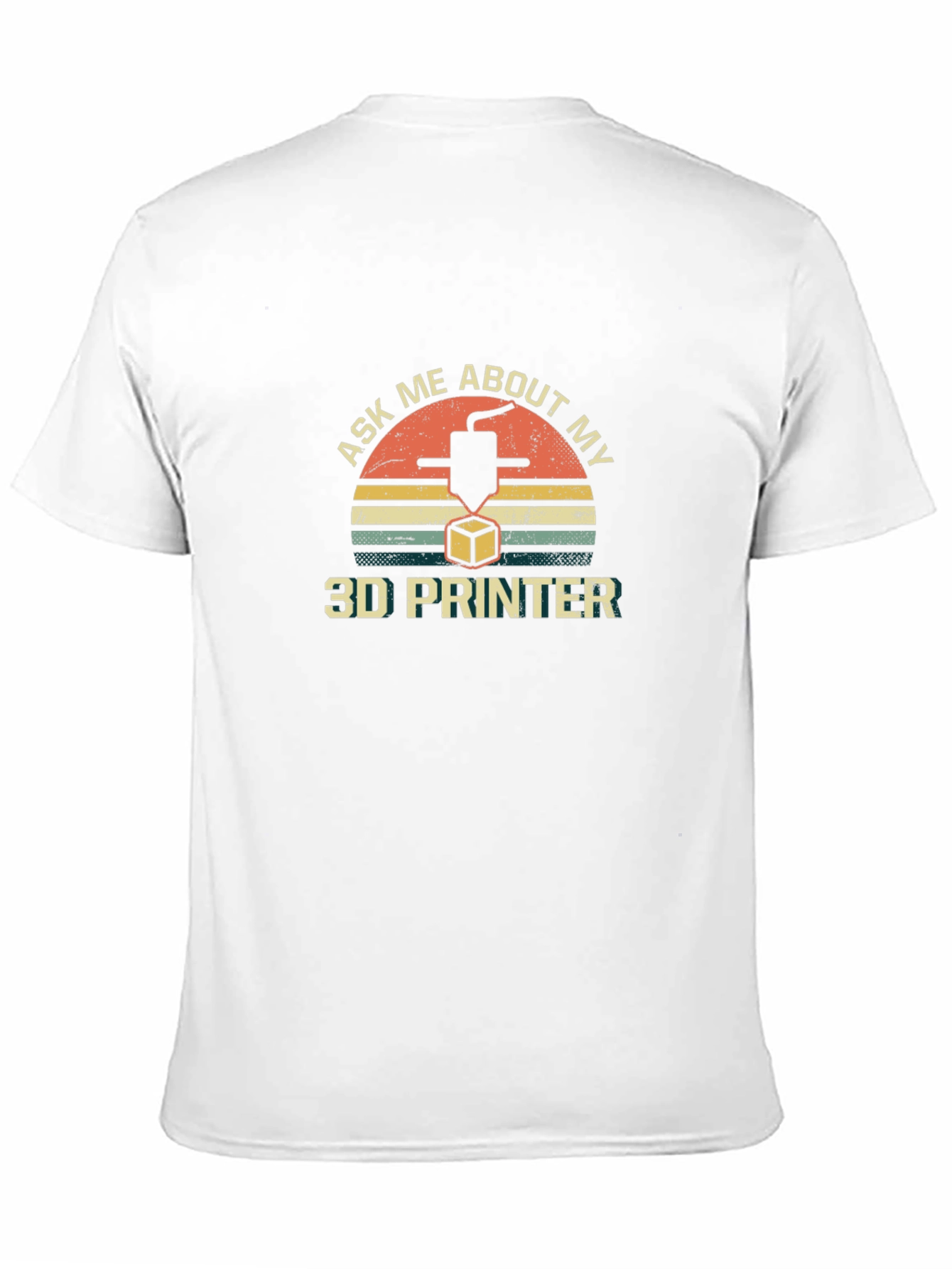 Ask Me About My 3D Printer T-Shirt