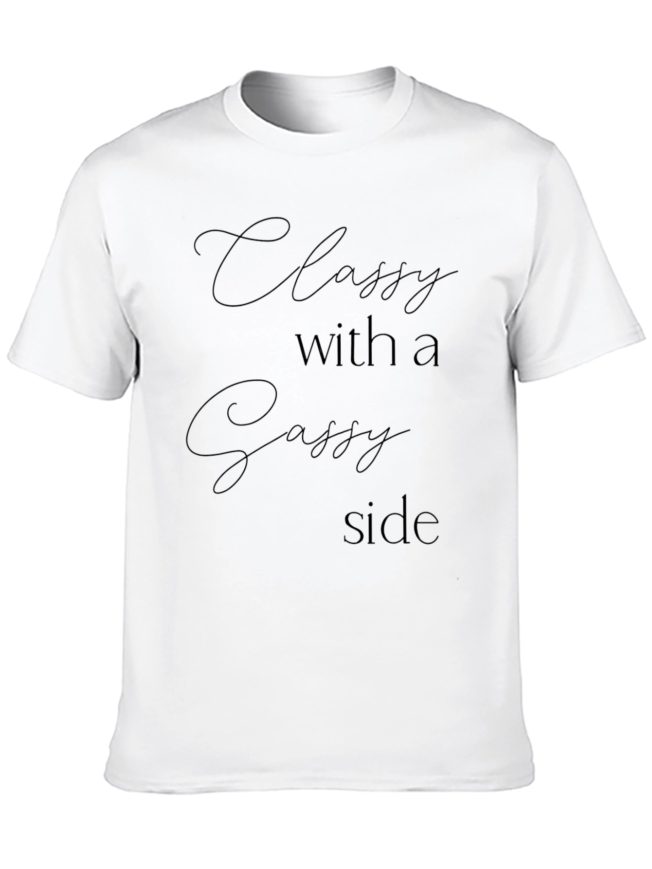 Classy with a Sassy Side Graphic Tee