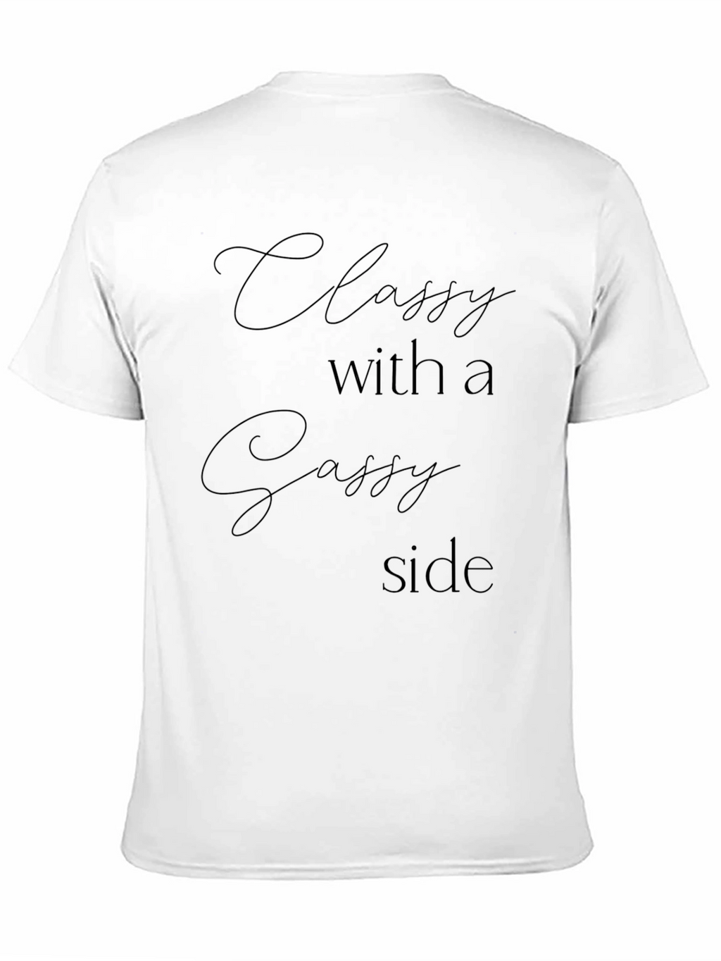 Classy with a Sassy Side Graphic Tee