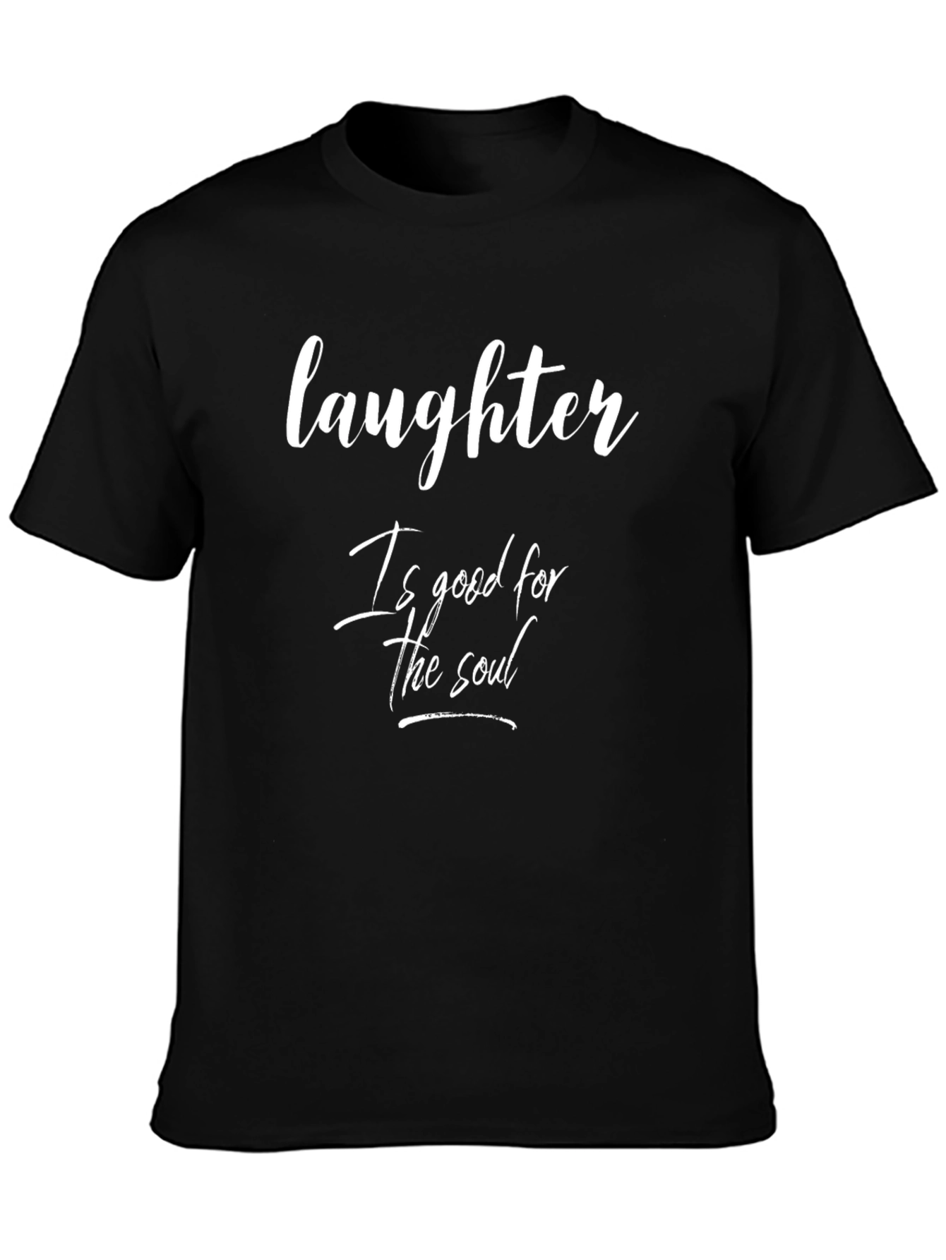 Laughter is Good for the Soul Black T-Shirt