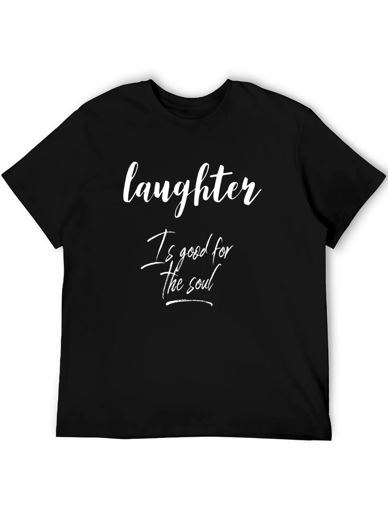 Laughter is Good for the Soul Black T-Shirt