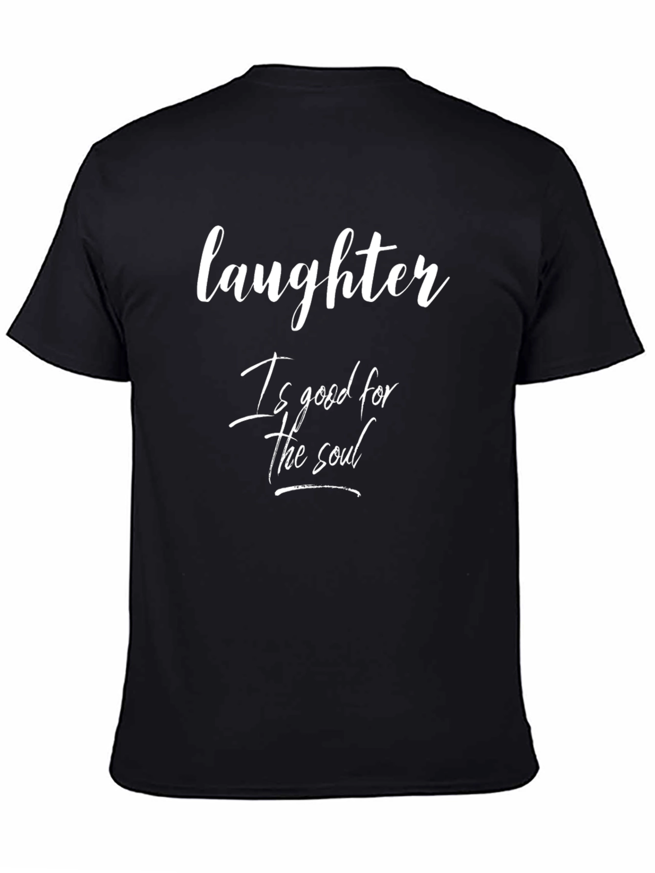 Laughter is Good for the Soul Black T-Shirt