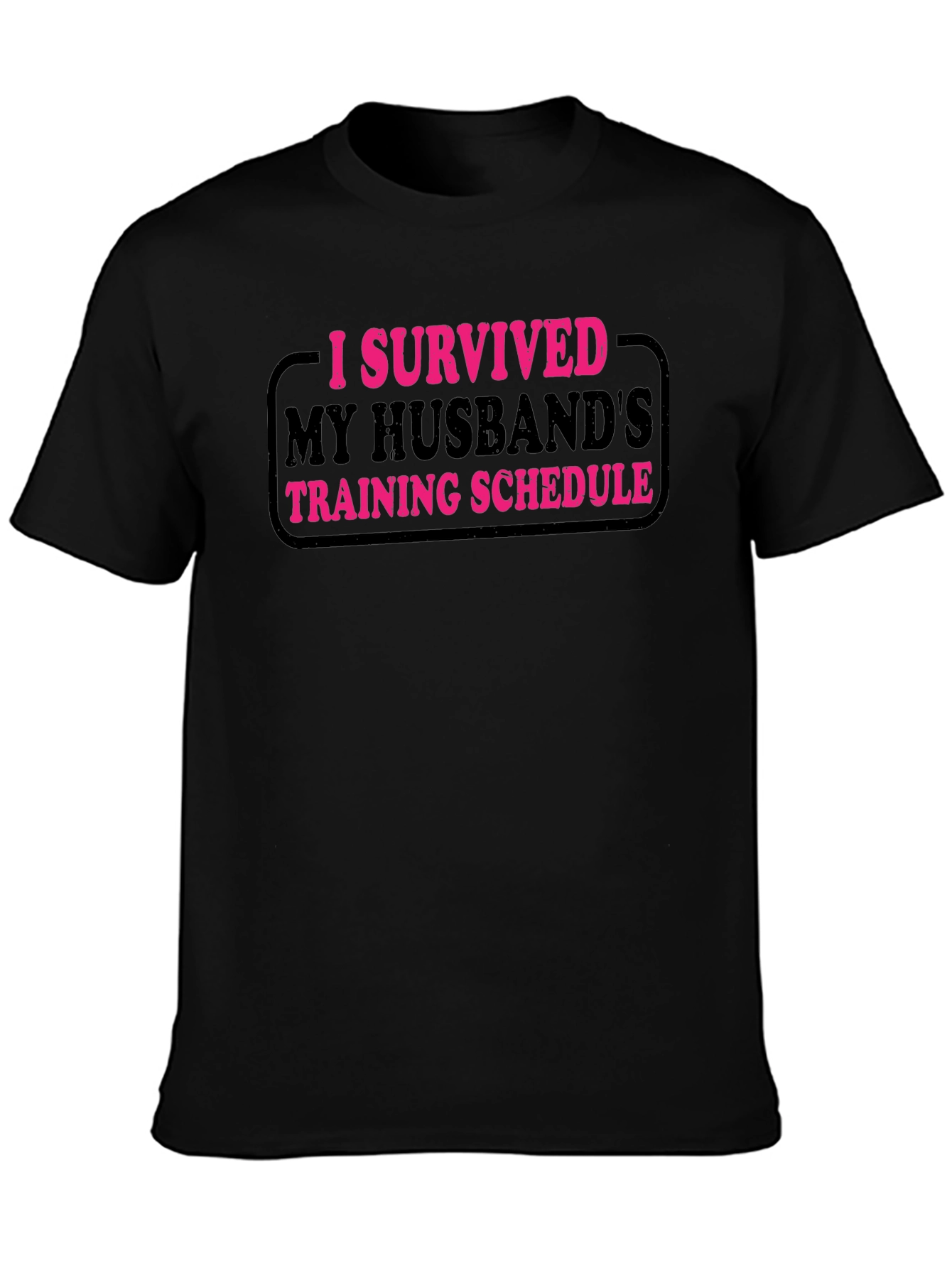 I Survived My Husbands Training Schedule T-Shirt