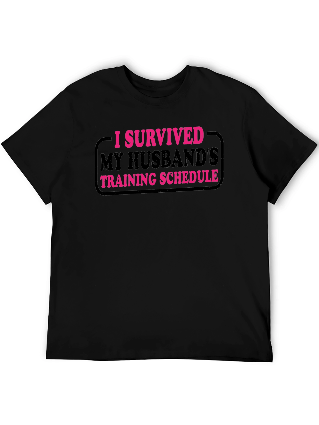 I Survived My Husbands Training Schedule T-Shirt