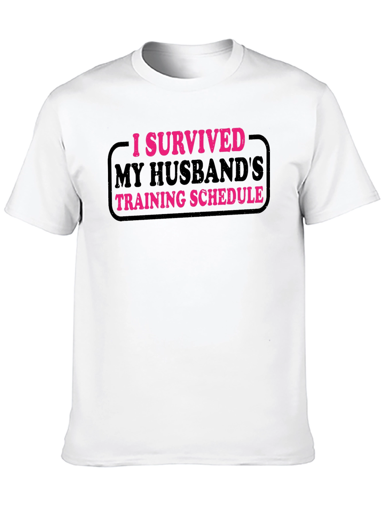 I Survived My Husbands Training Schedule T-Shirt