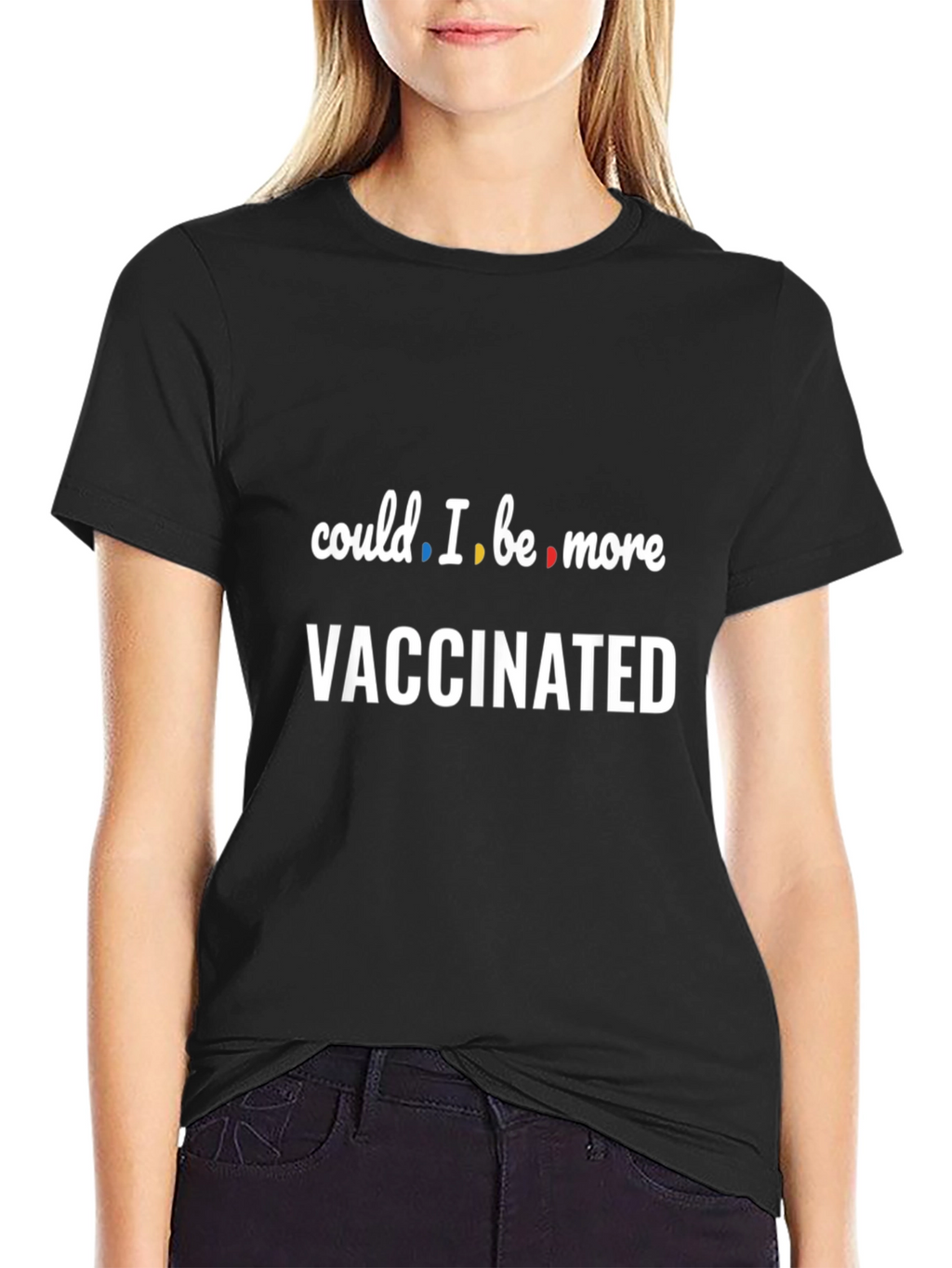 Could I Be More Vaccinated T-Shirt