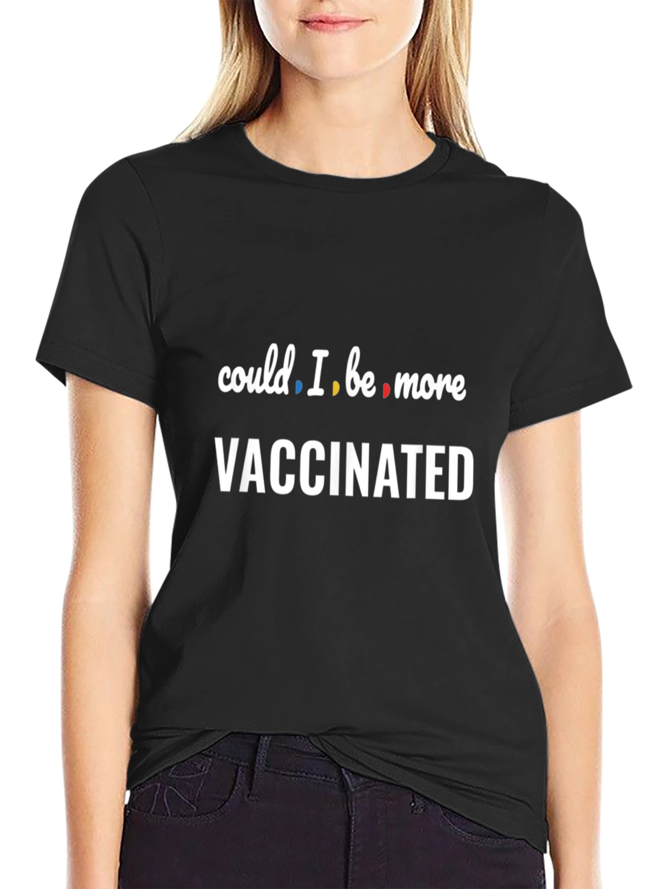 Could I Be More Vaccinated T-Shirt