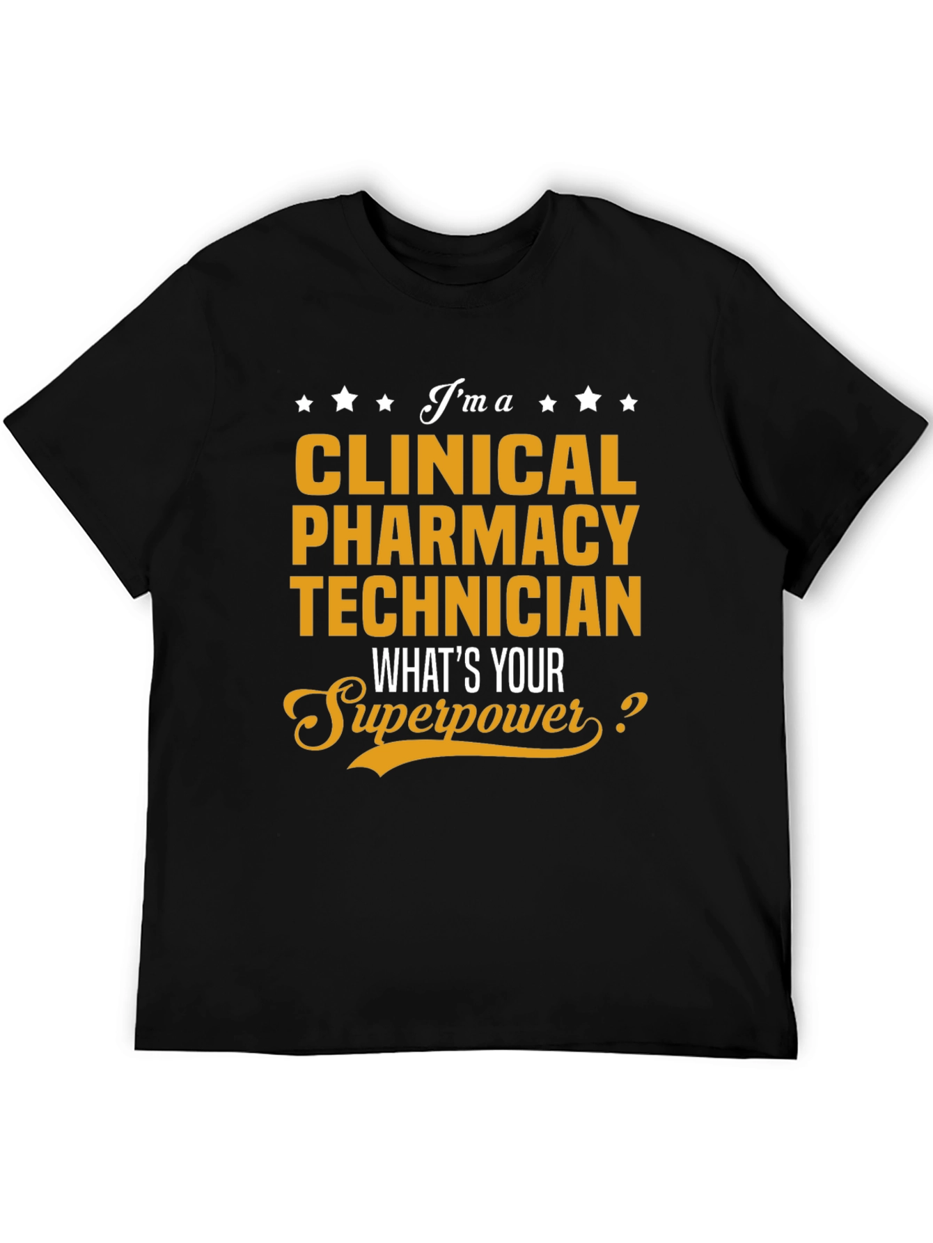 Clinical Pharmacy Technician Superpower T-Shirt