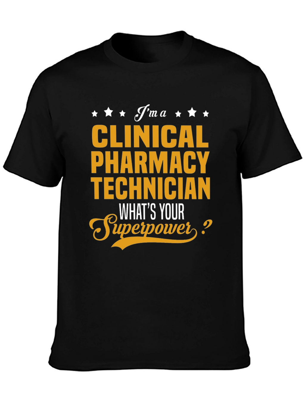 Clinical Pharmacy Technician Superpower T-Shirt