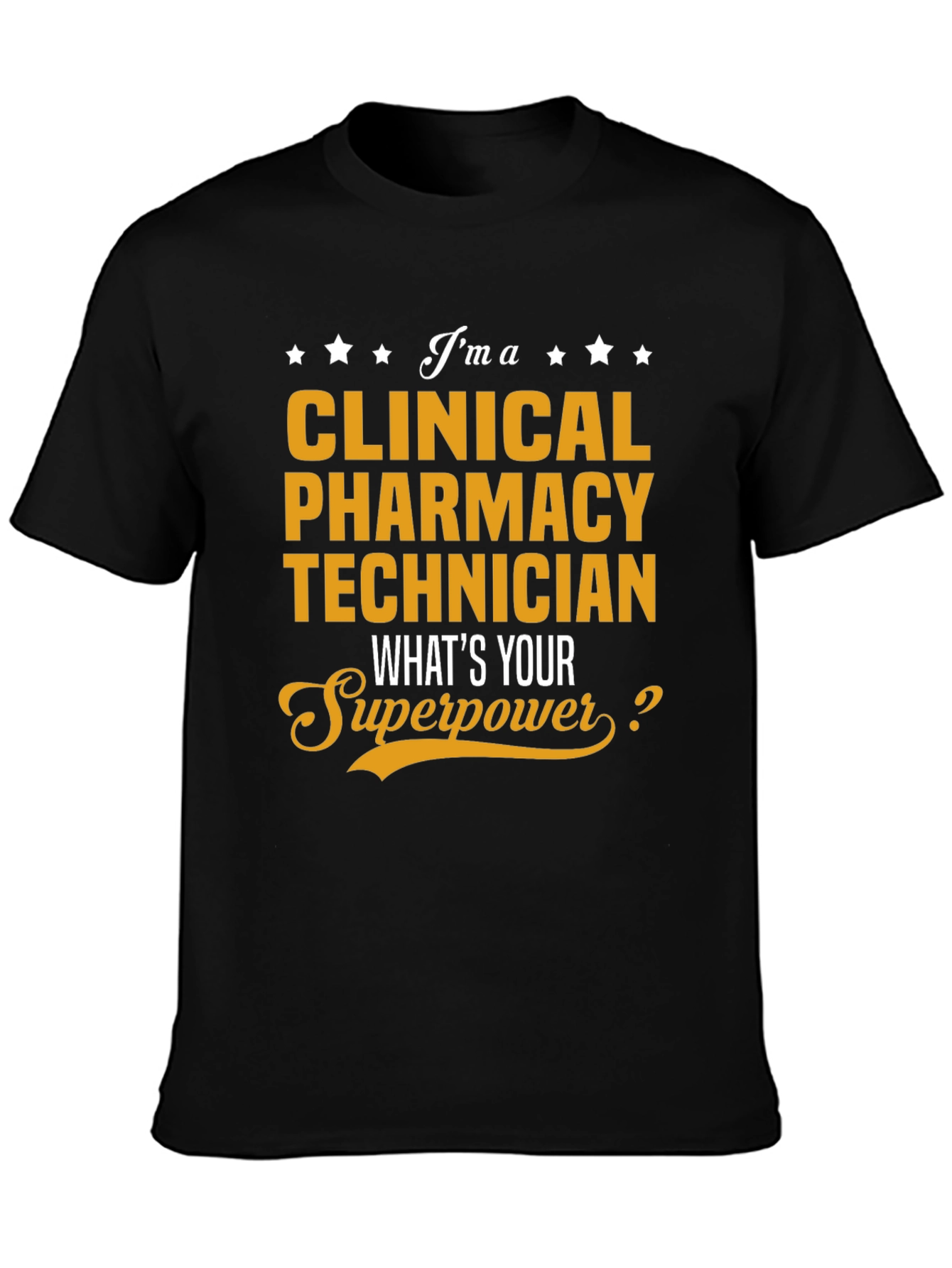 Clinical Pharmacy Technician Superpower T-Shirt