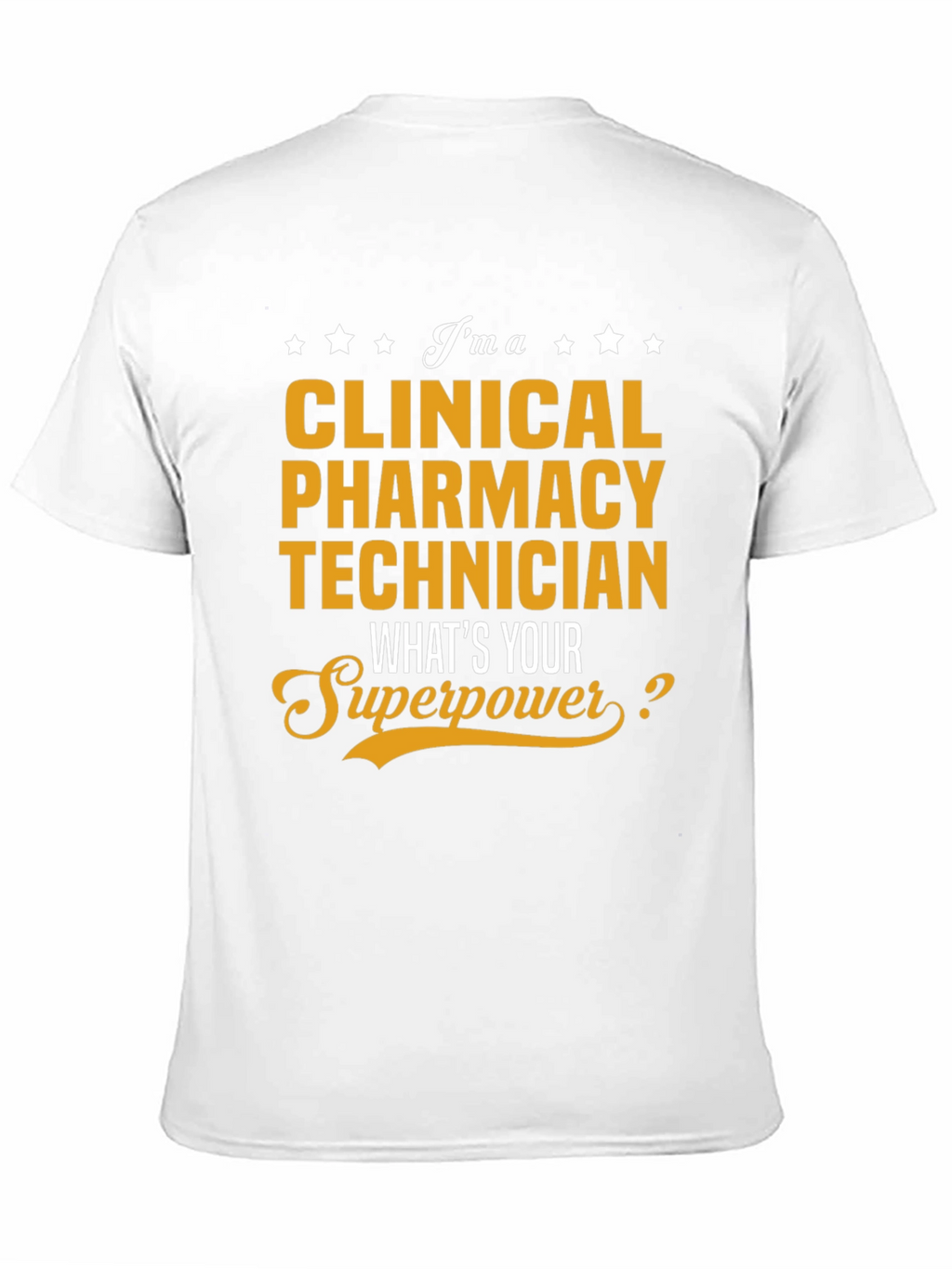 Clinical Pharmacy Technician Superpower T-Shirt