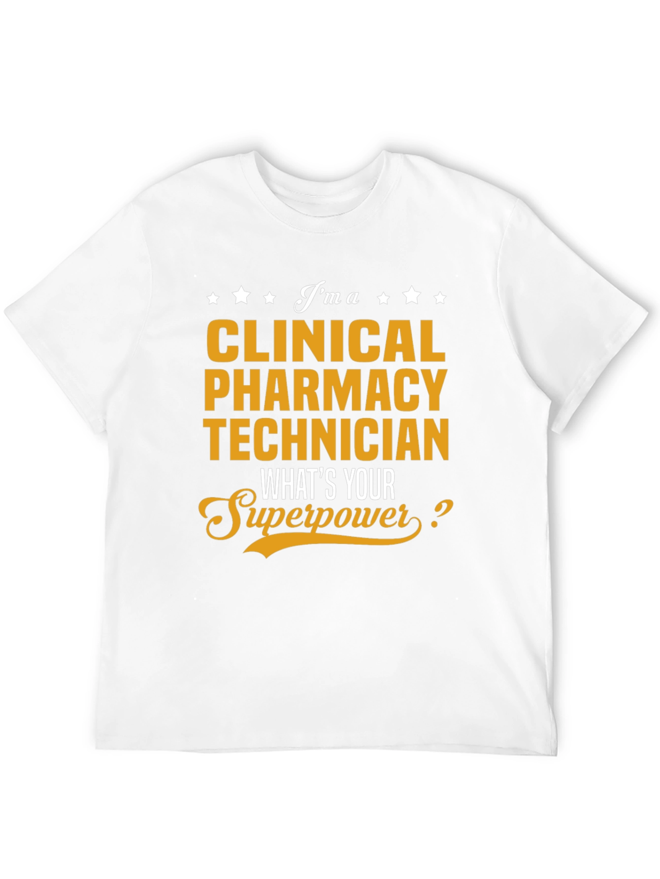 Clinical Pharmacy Technician Superpower T-Shirt