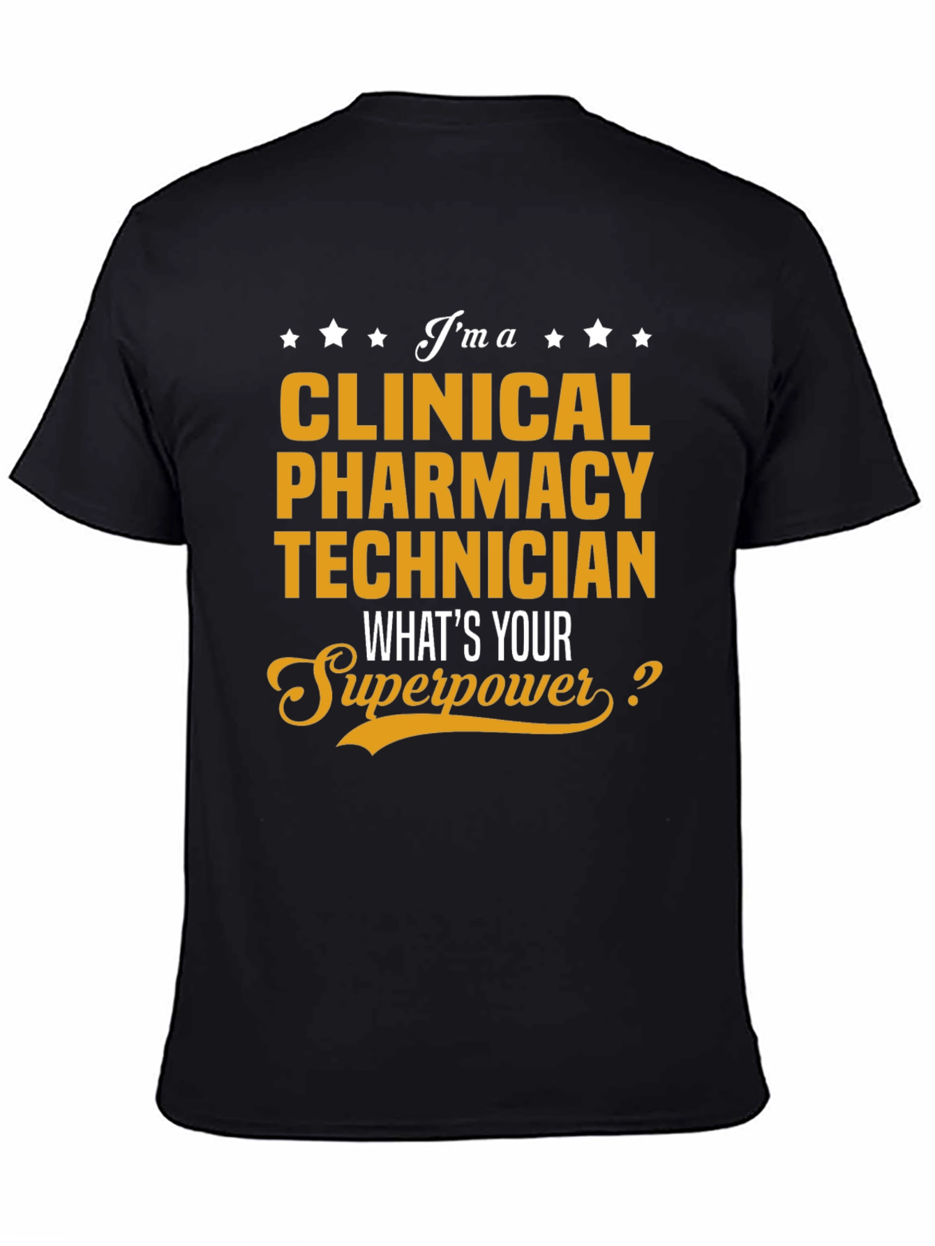Clinical Pharmacy Technician Superpower T-Shirt