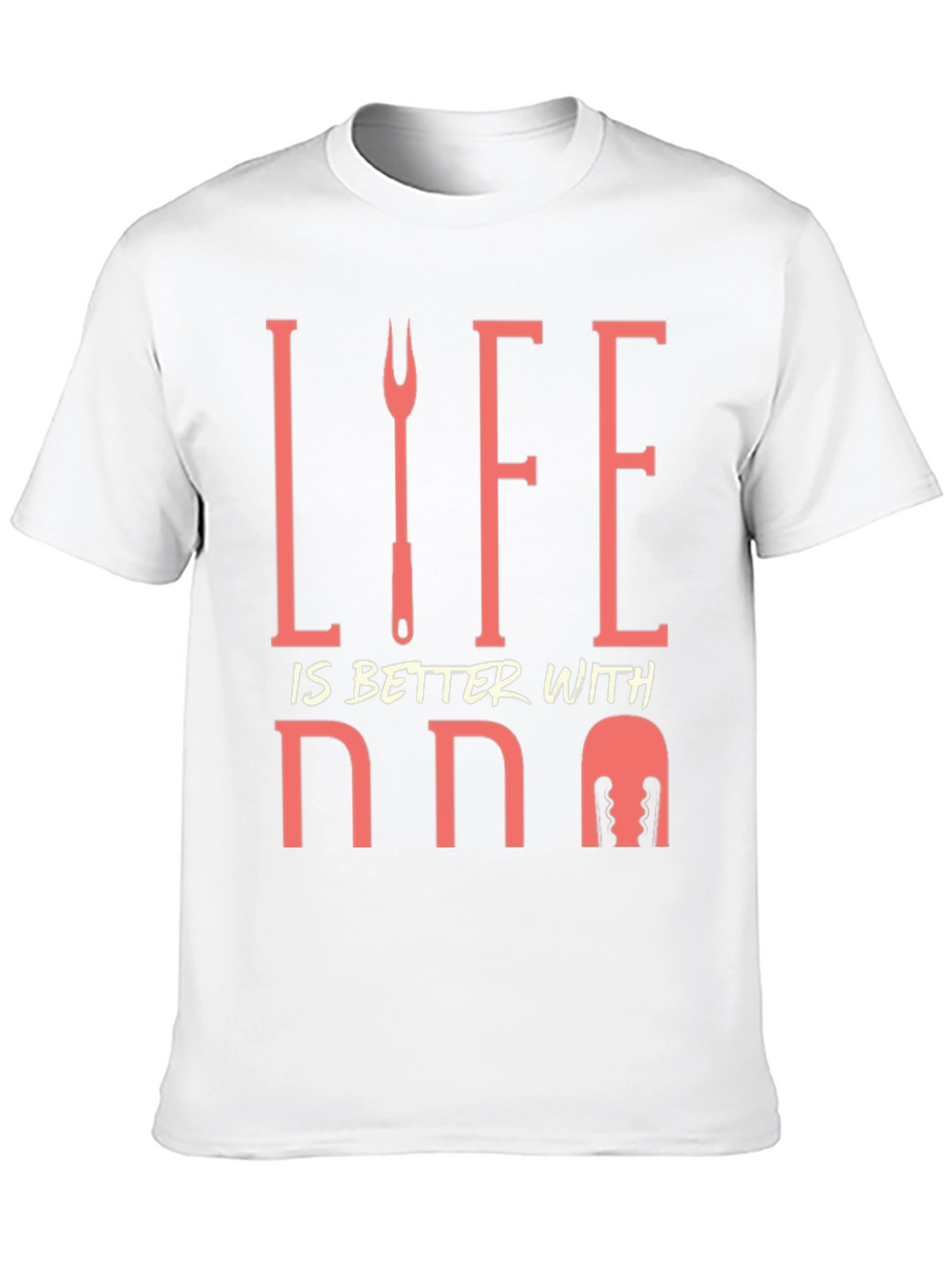 Life is Better with BBQ T-Shirt