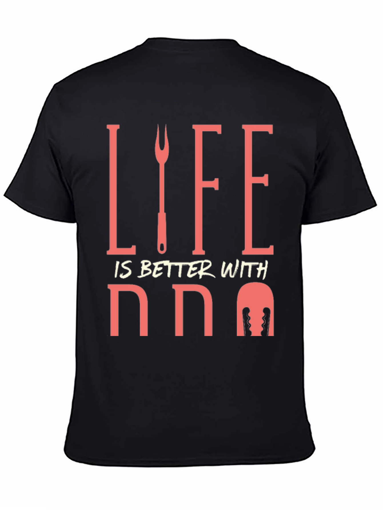 Life is Better with BBQ T-Shirt