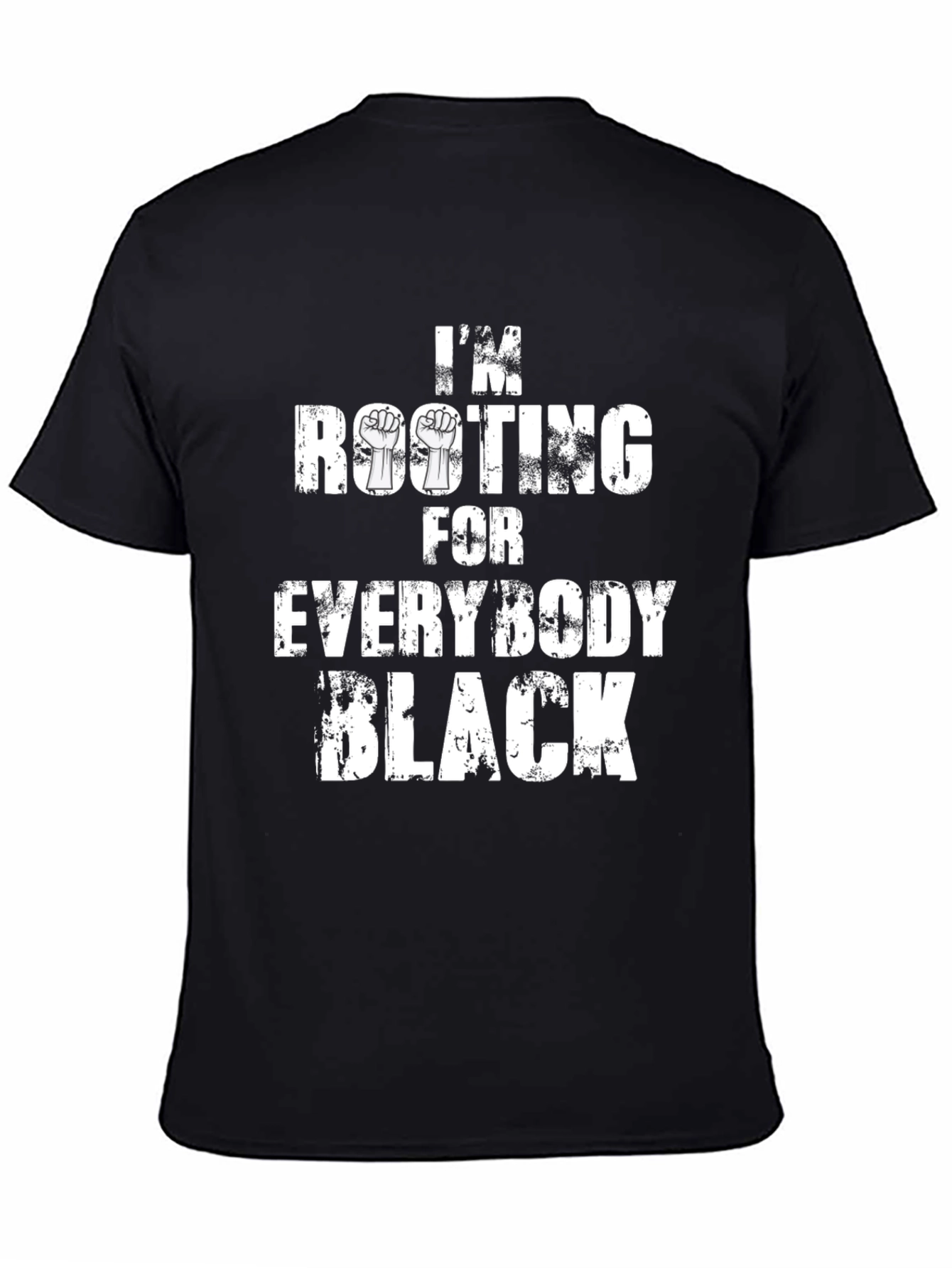 Im Rooting For Everybody Black T-Shirt