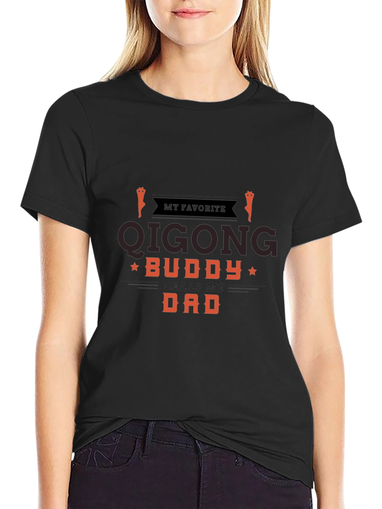 My Favorite Qigong Buddy Calls Me Dad Graphic Tee