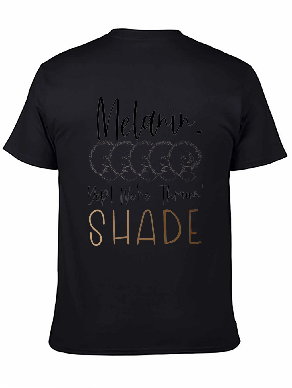 Melanin Throwin Shade Black T-Shirt