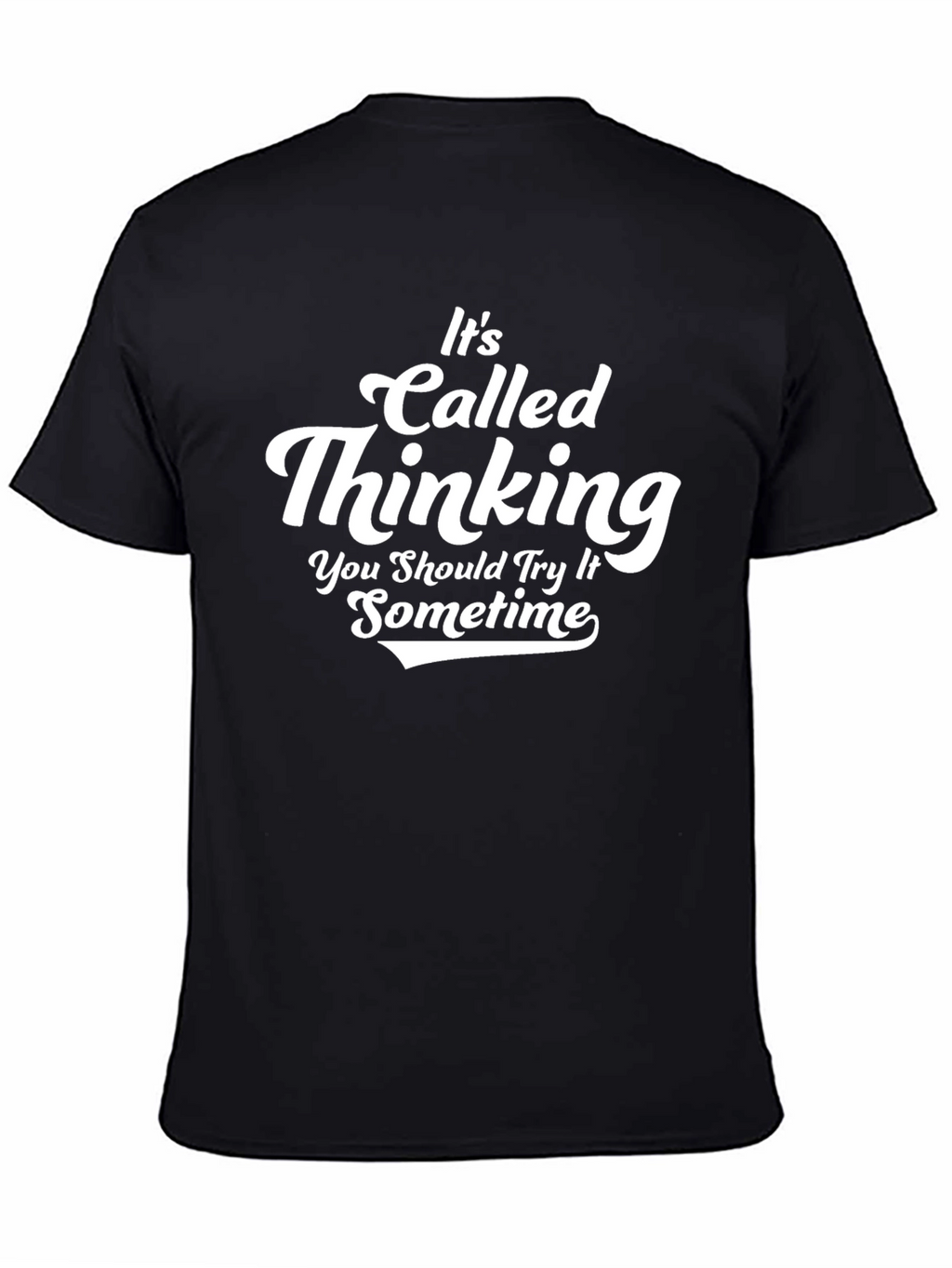 Its Called Thinking T-Shirt