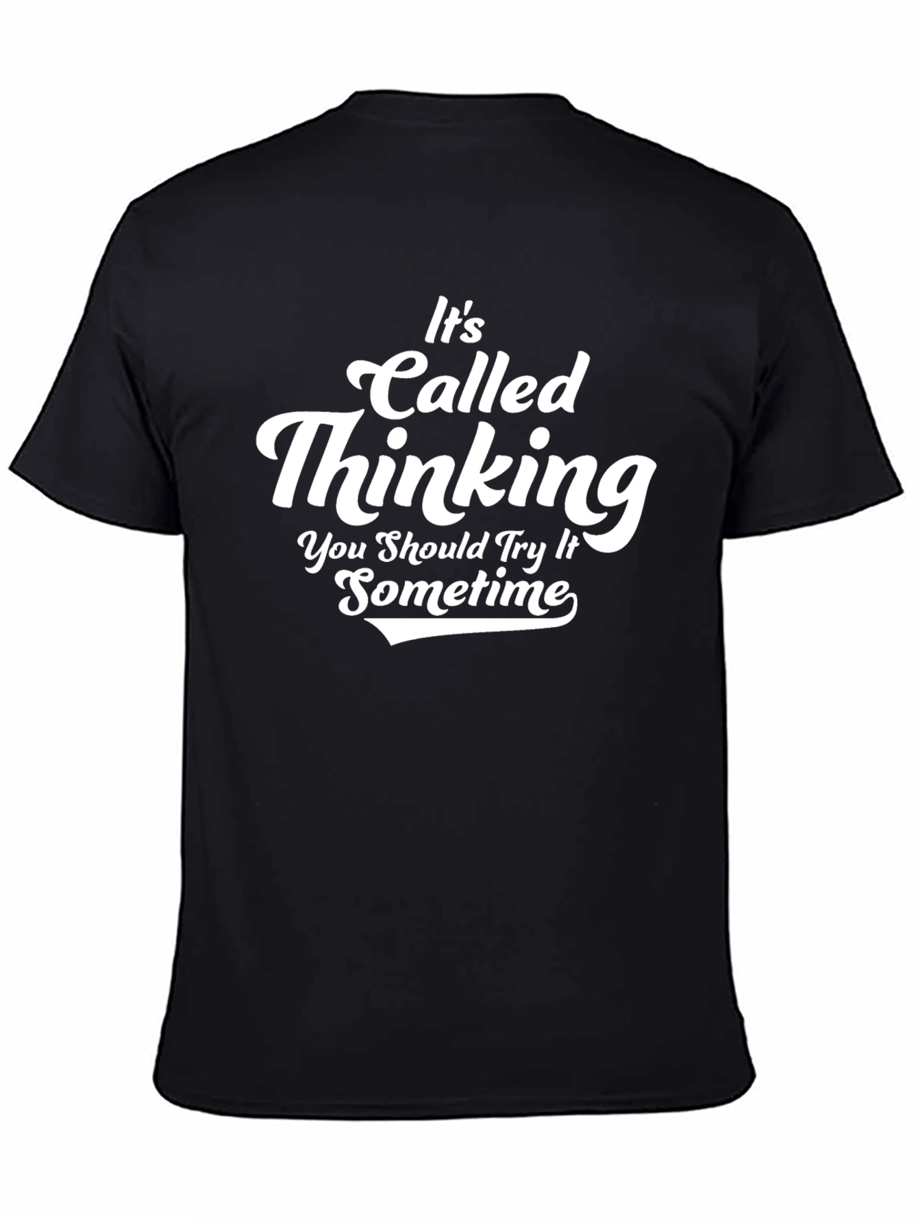 Its Called Thinking T-Shirt
