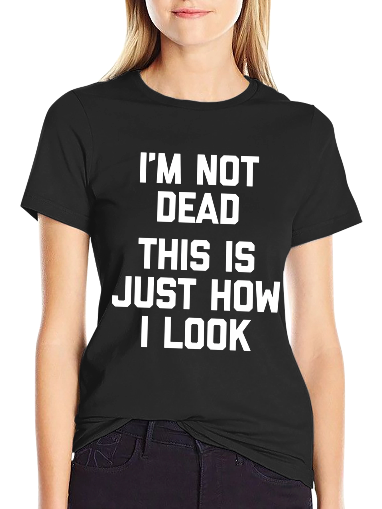 Im Not Dead T-Shirt - Funny Graphic Tee for Men