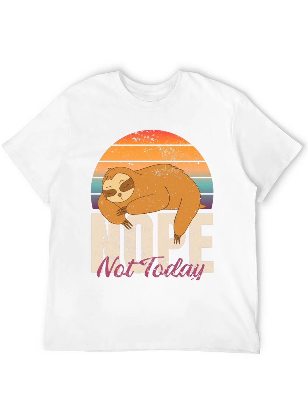 Nope Not Today Sloth Graphic Tee