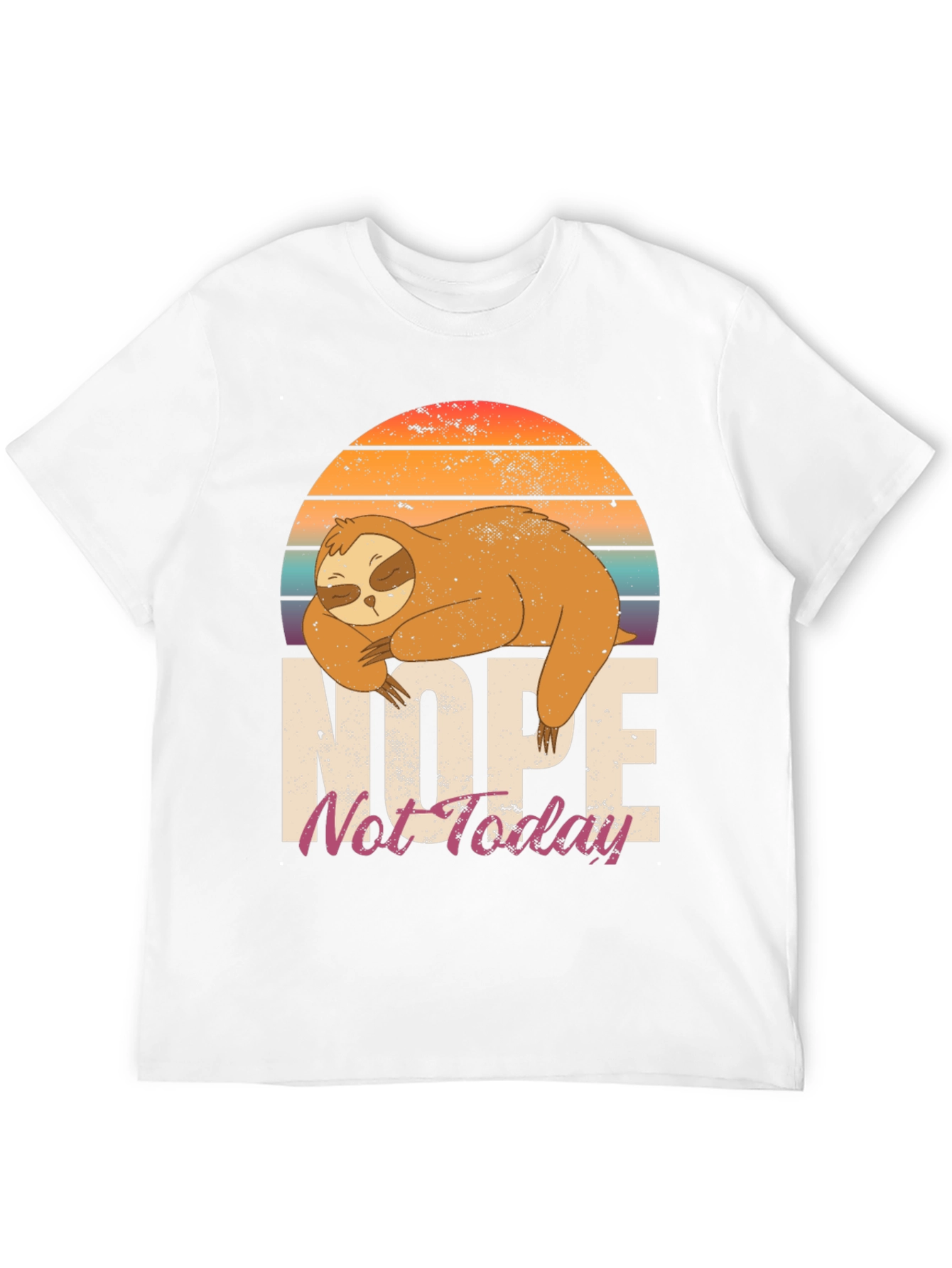 Nope Not Today Sloth Graphic Tee