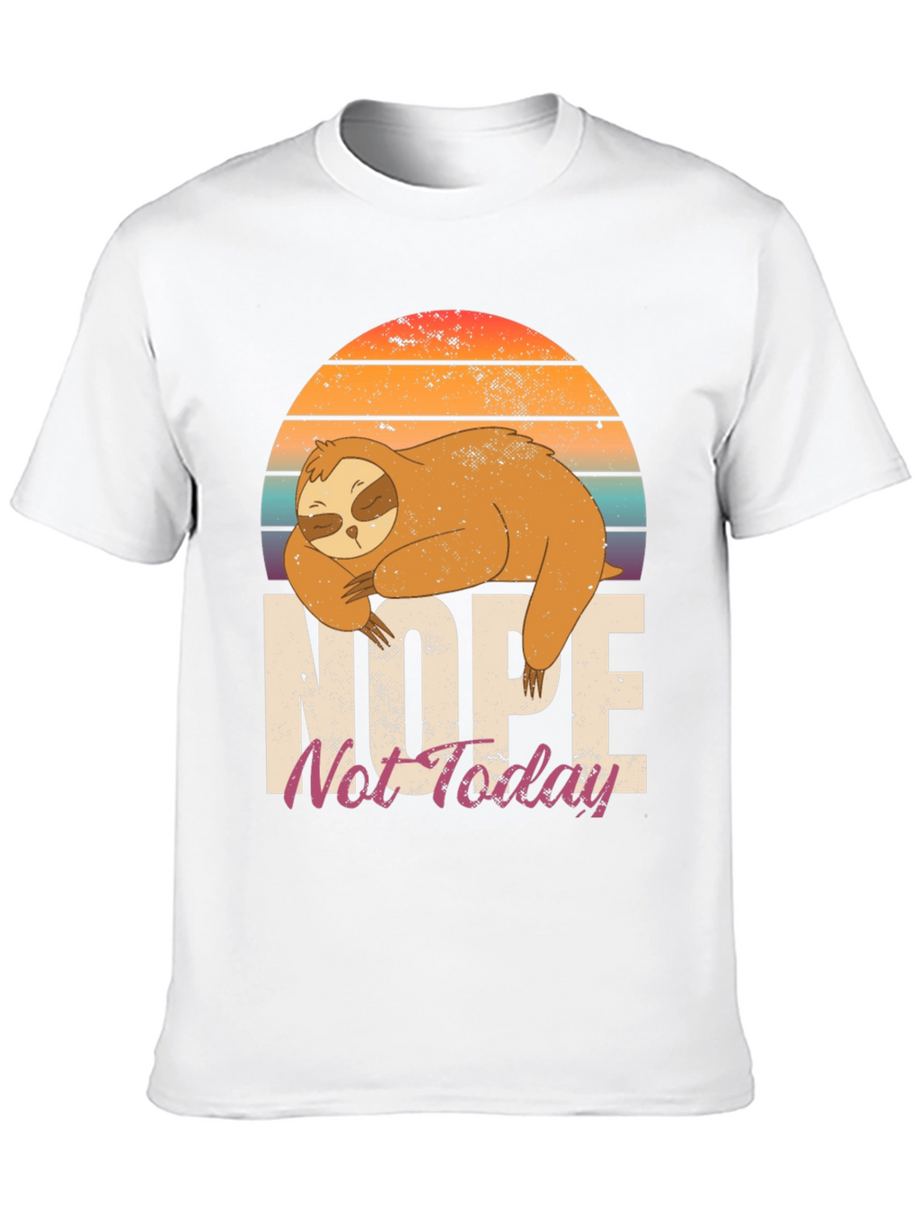 Nope Not Today Sloth Graphic Tee