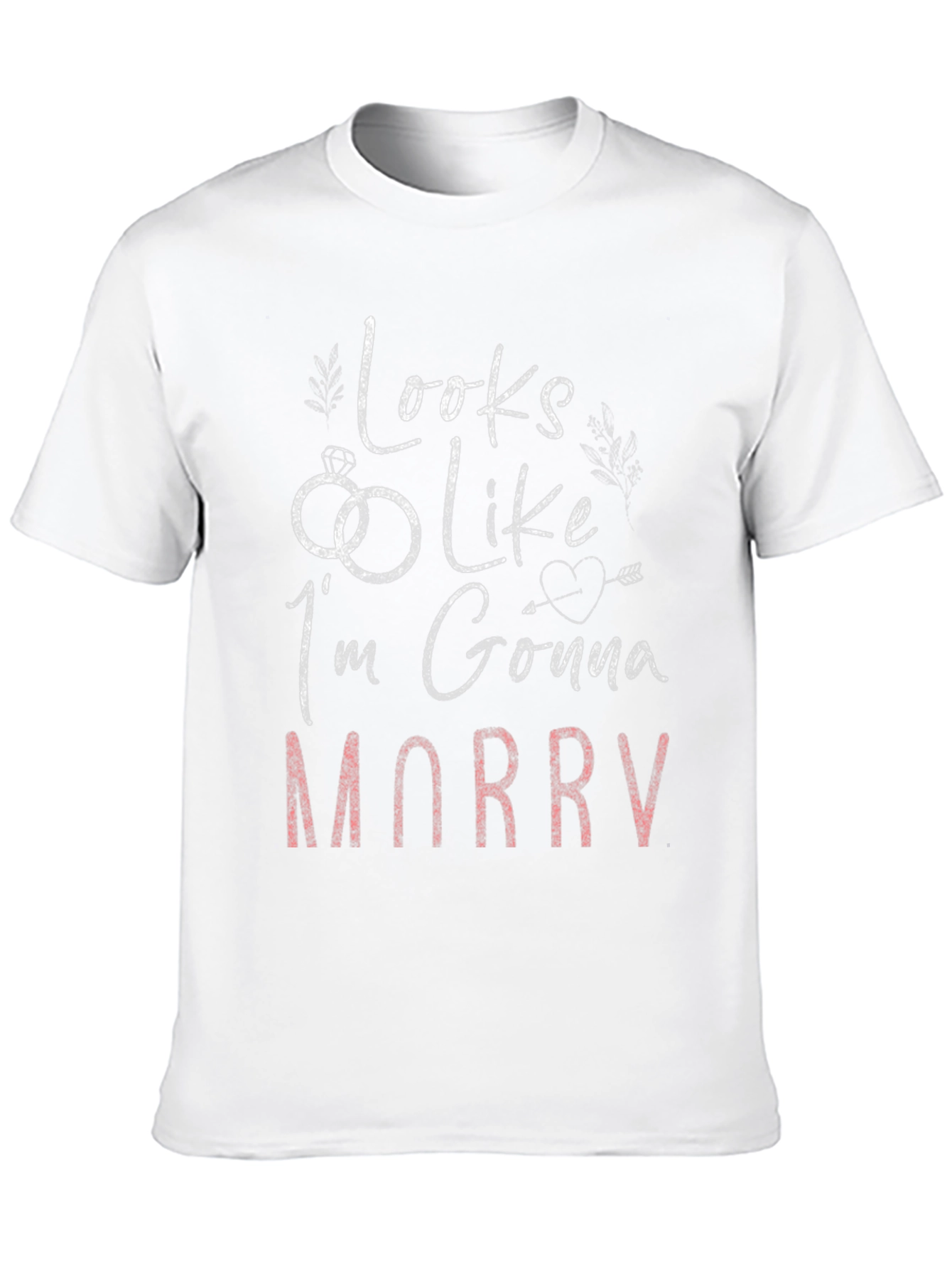 Looks Like Im Gonna Marry T-Shirt