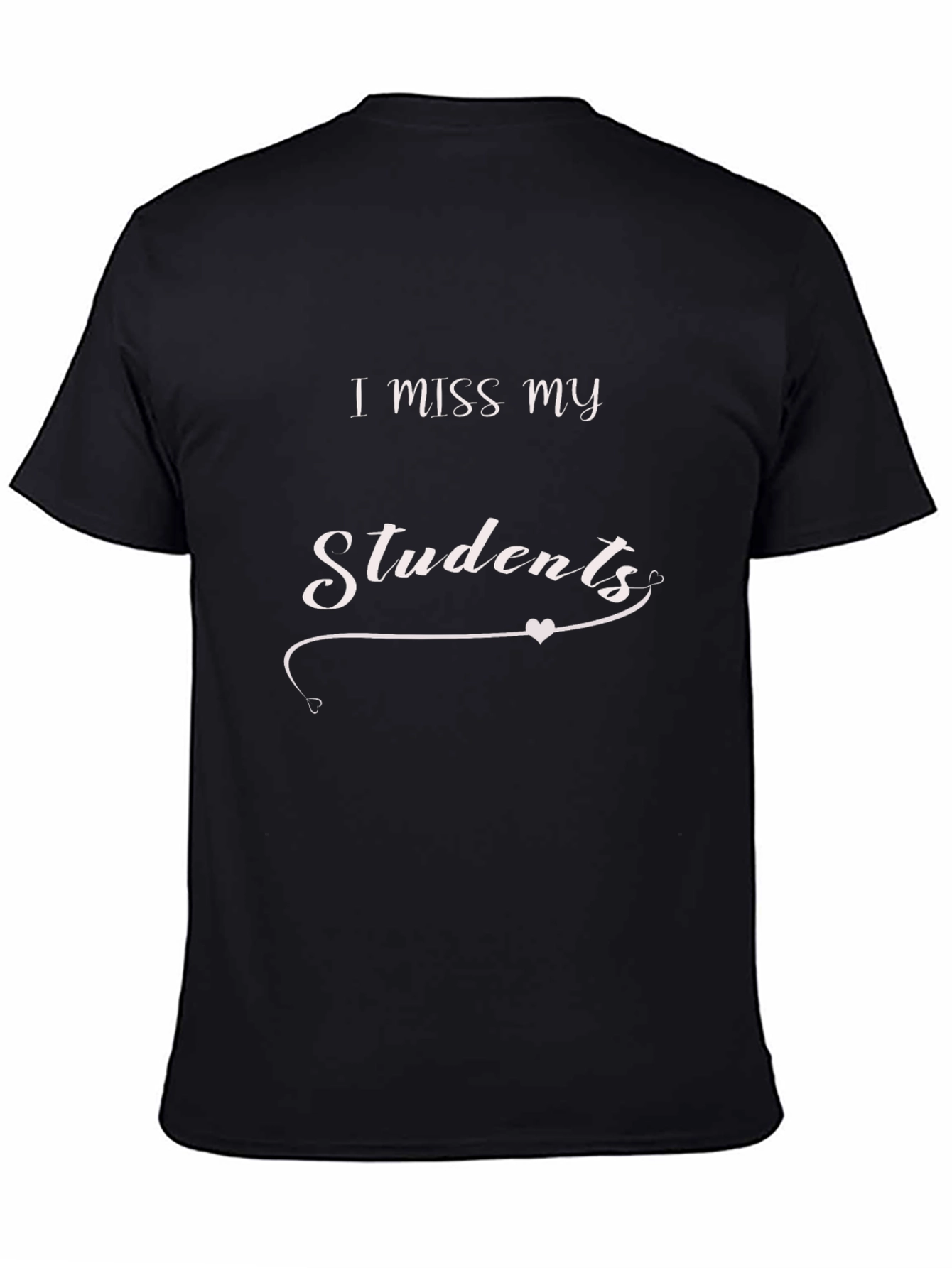 I Miss My Students Graphic Tee - Black