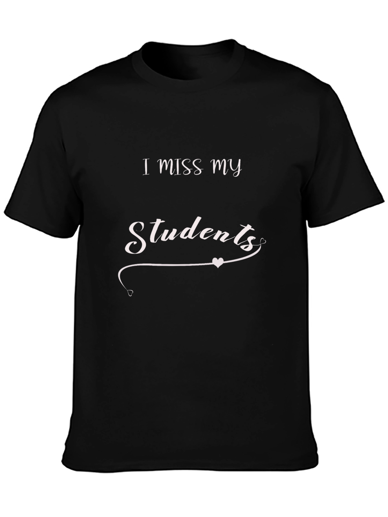 I Miss My Students Graphic Tee - Black