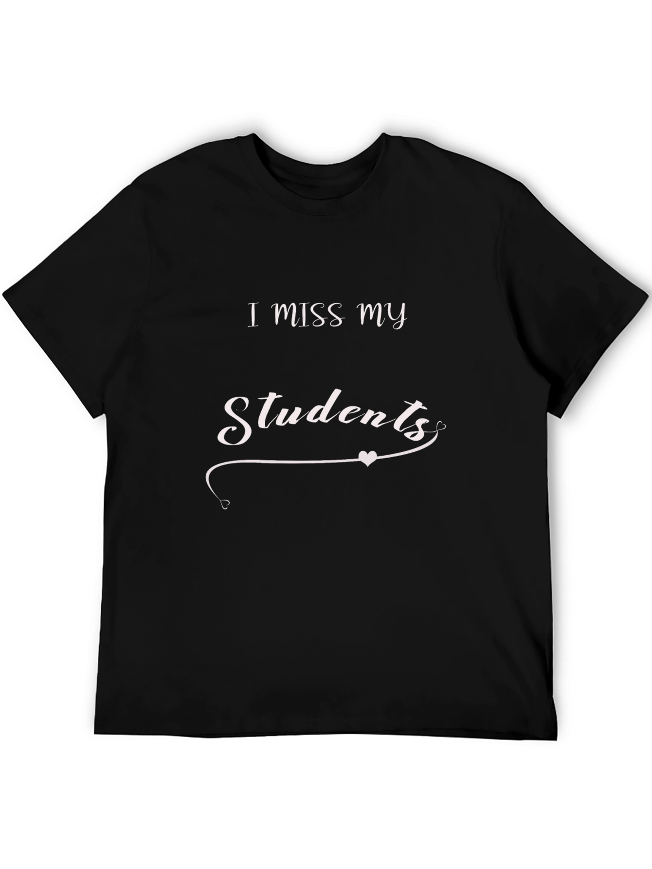 I Miss My Students Graphic Tee - Black