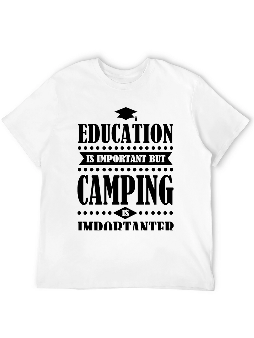 Camping Over Education Graphic Tee