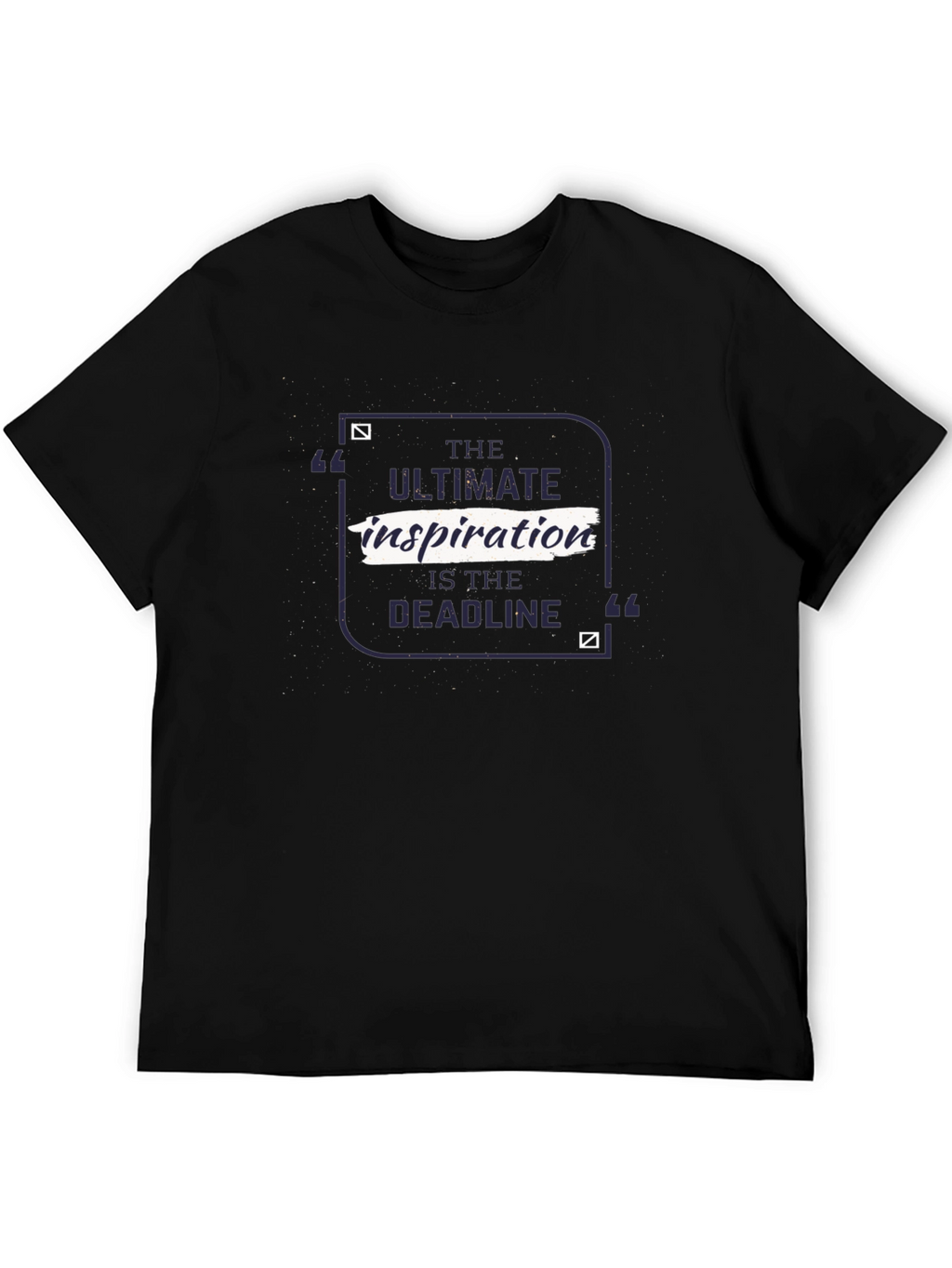 Inspirational Deadline T-Shirt
