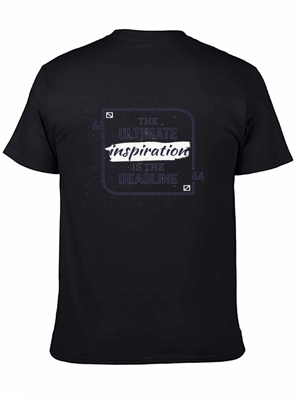 Inspirational Deadline T-Shirt