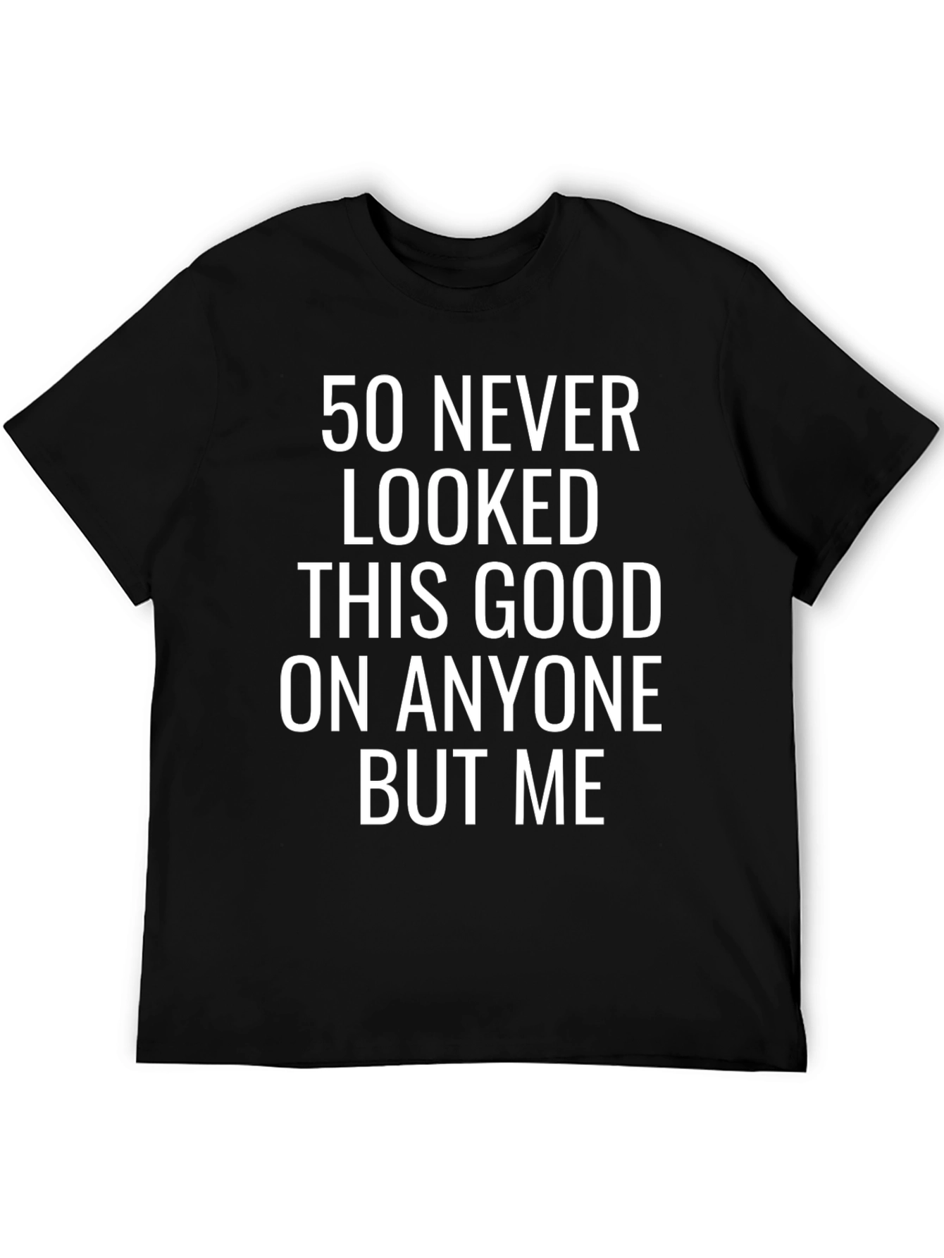 50 Never Looked This Good Black Graphic Tee