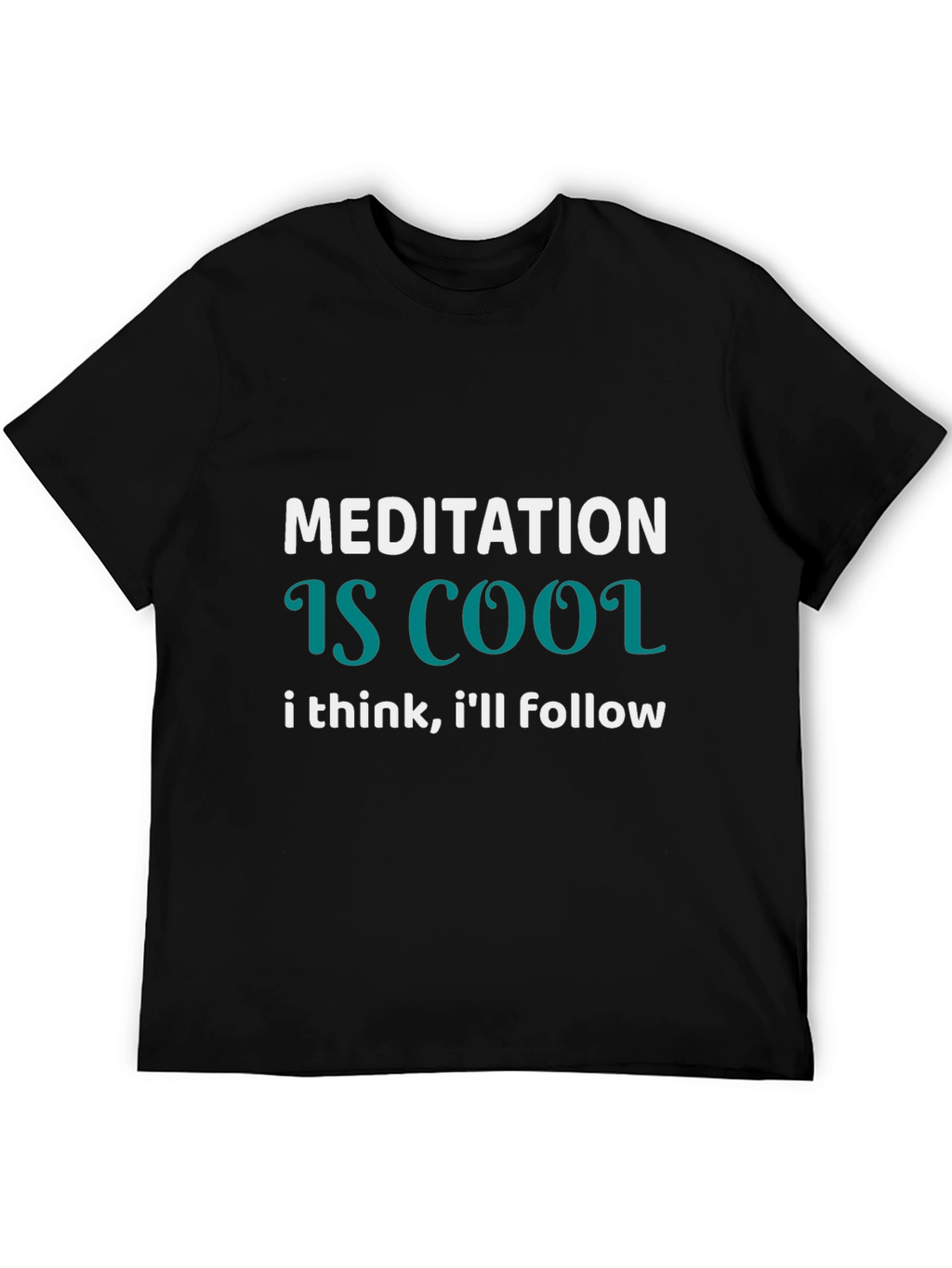 Meditation Is Cool Graphic Tee - Unisex