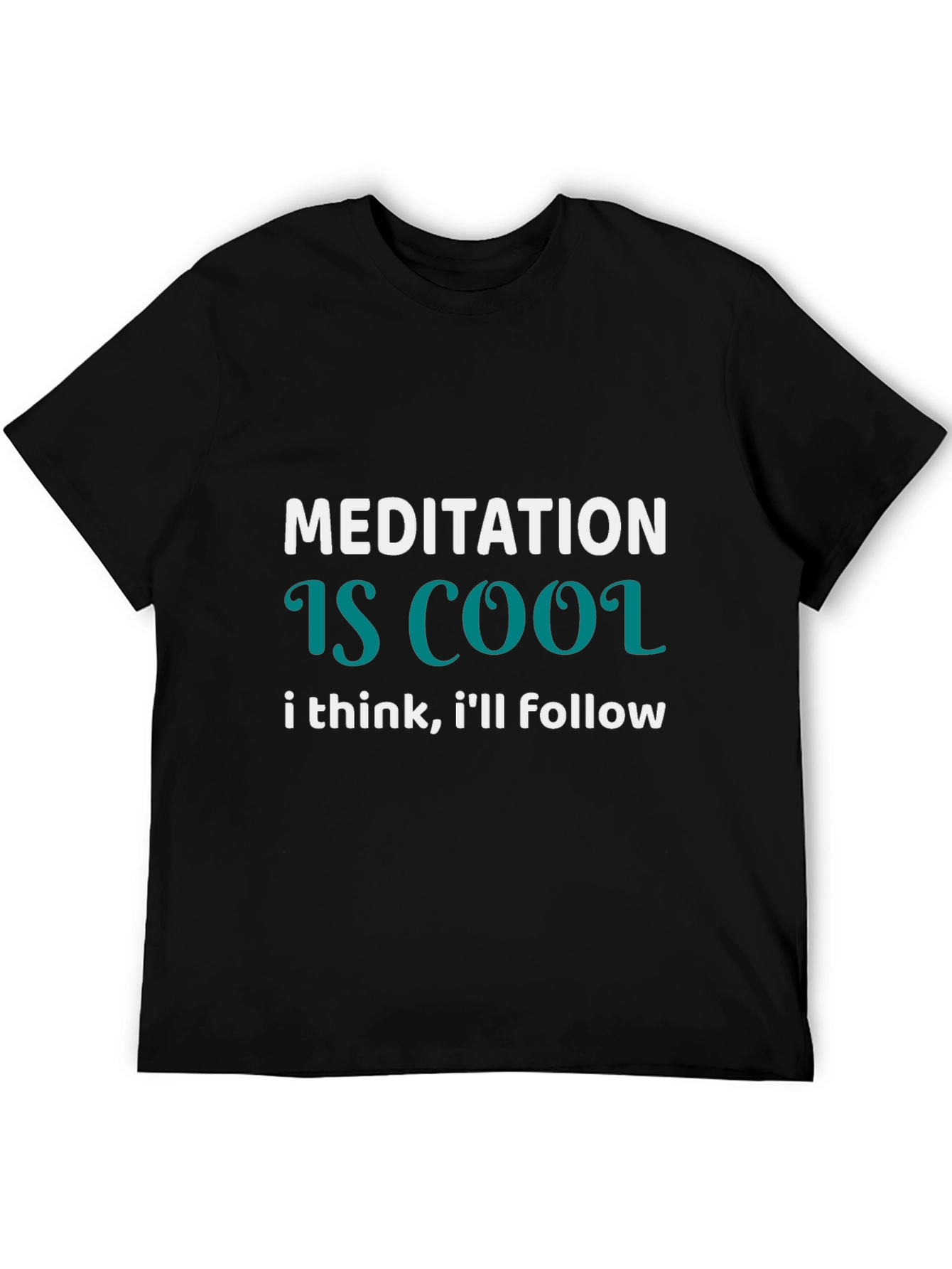 Meditation Is Cool Graphic Tee - Unisex