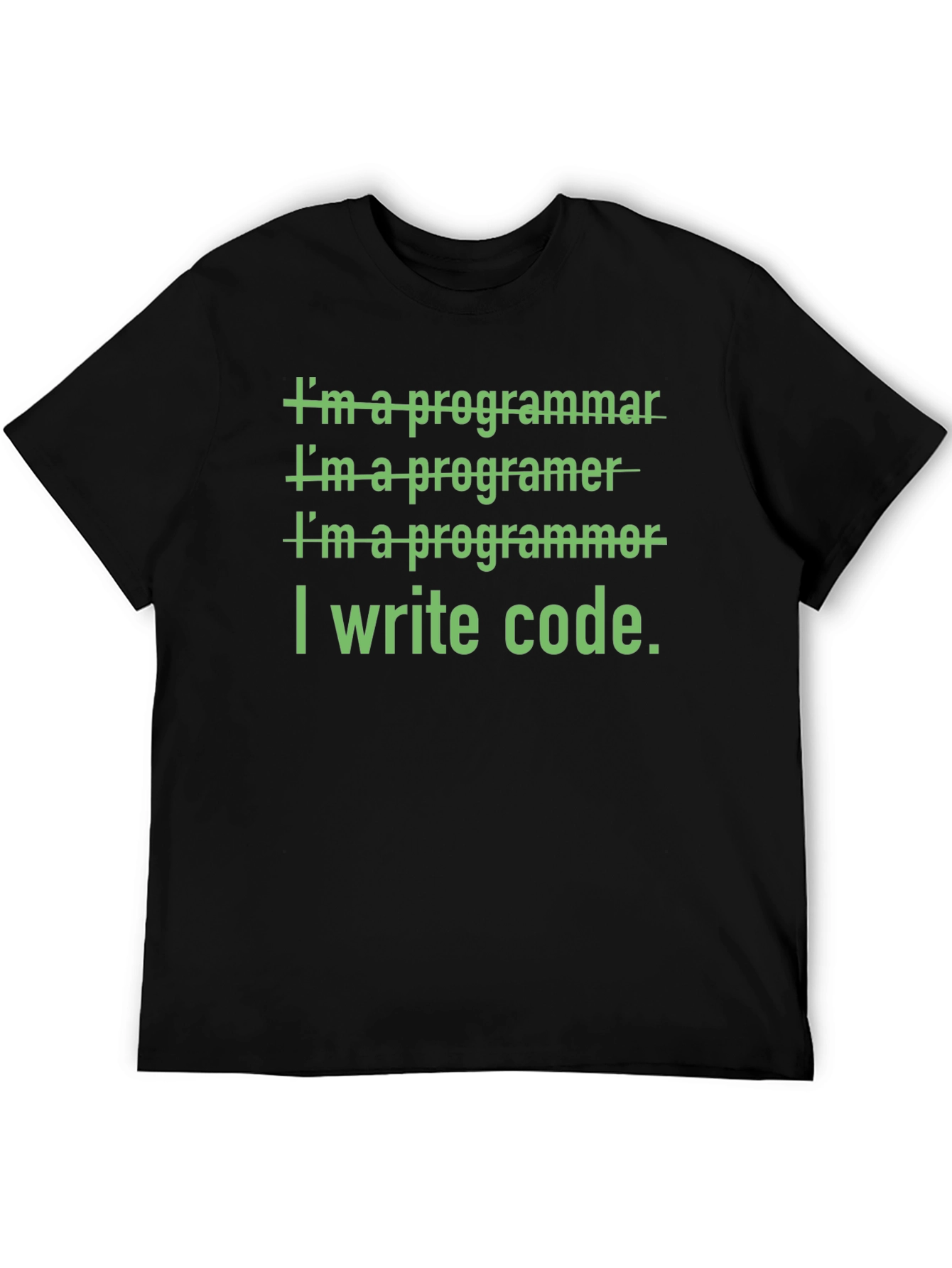 I Write Code T-Shirt - Programmer Humor