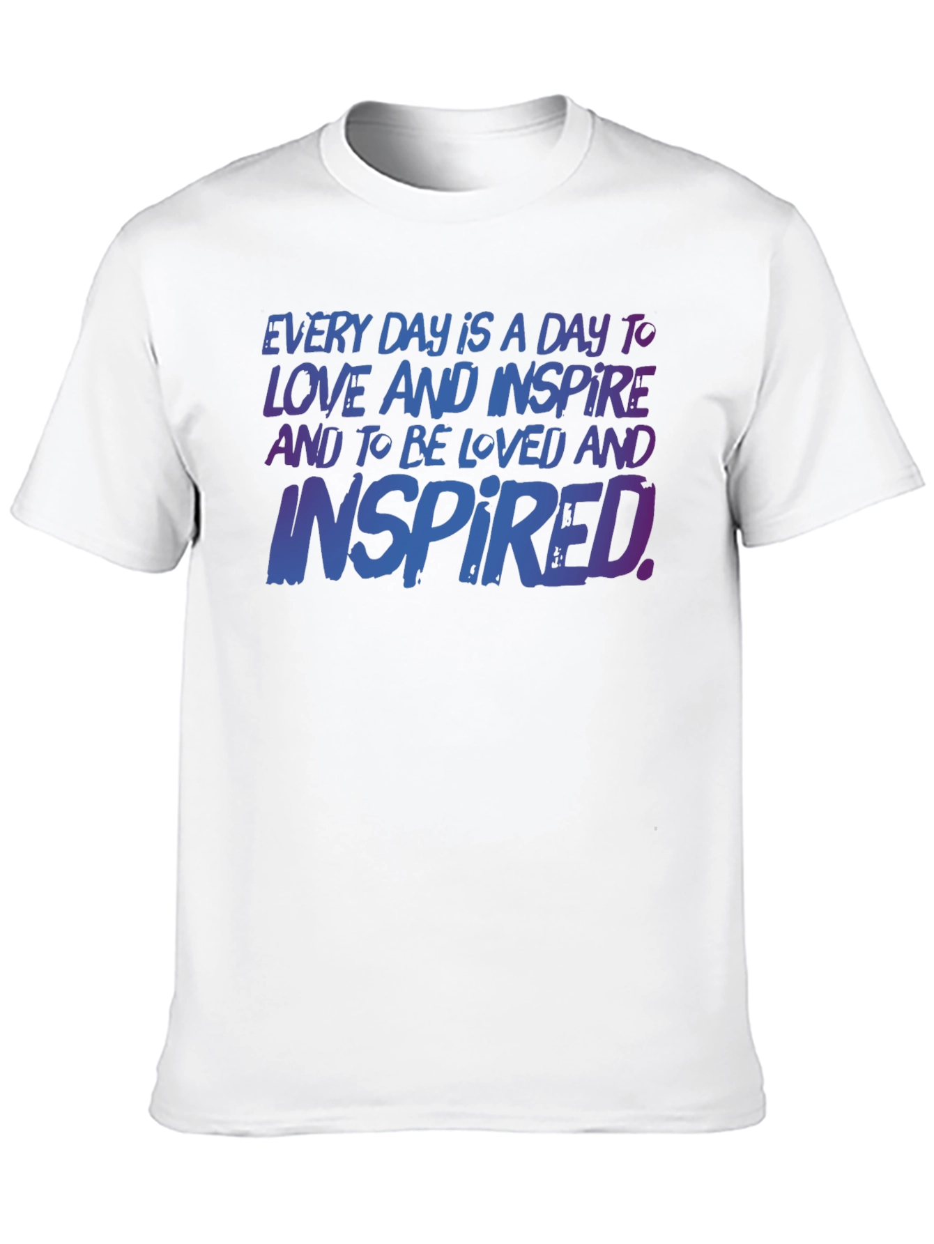 Inspirational T-Shirt: Love & Inspire Every Day