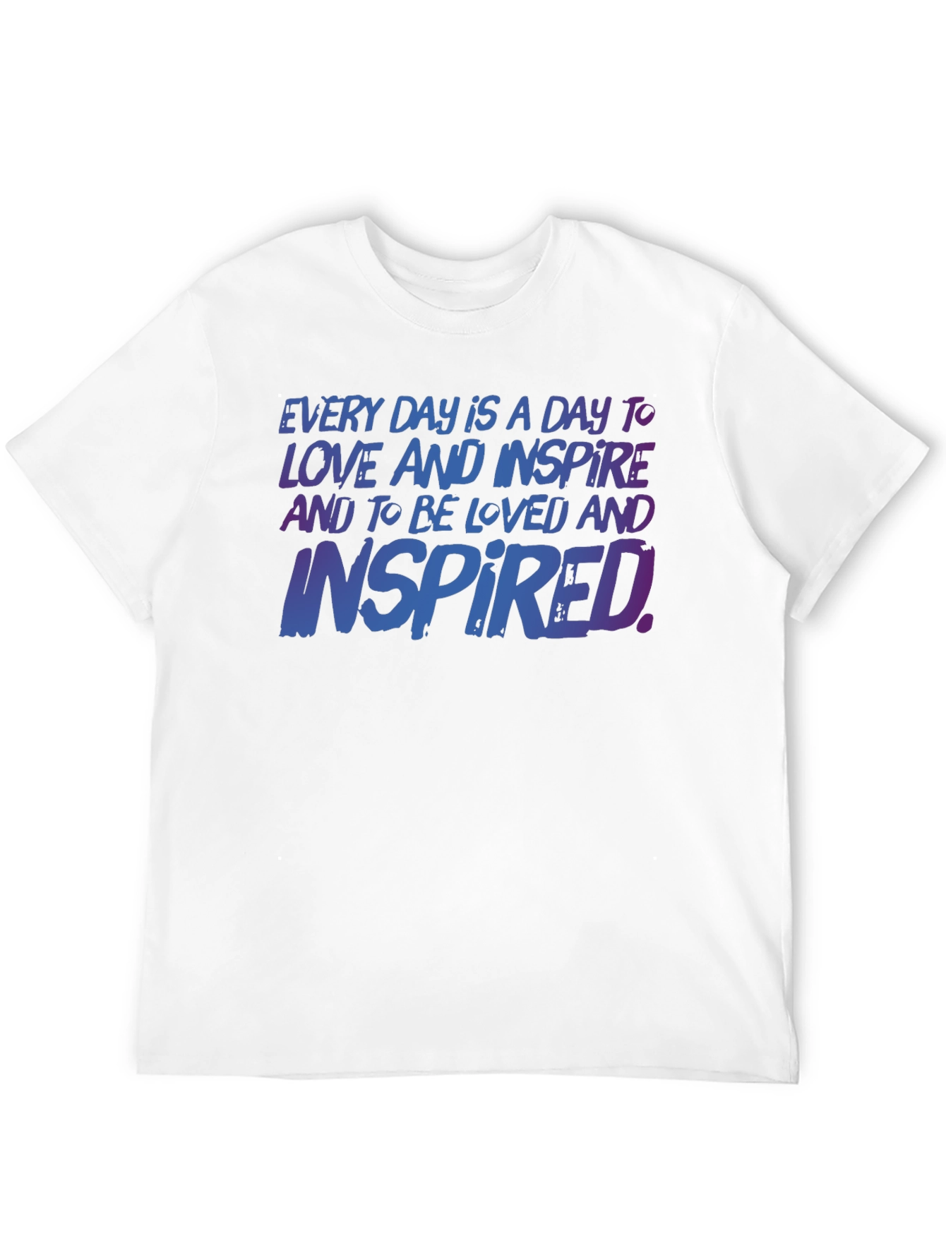 Inspirational T-Shirt: Love & Inspire Every Day