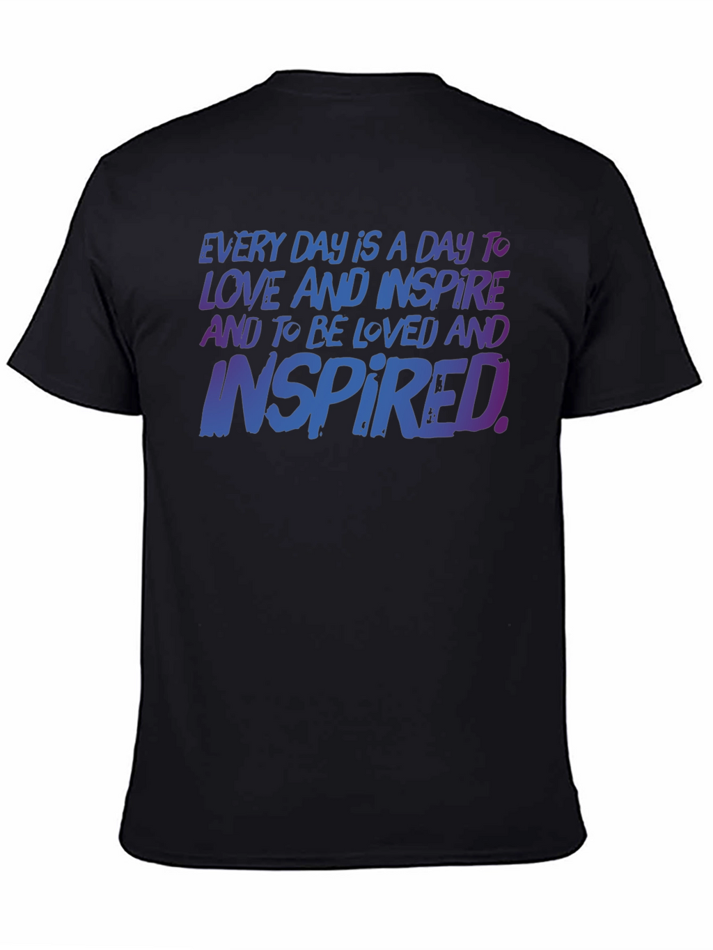 Inspirational T-Shirt: Love & Inspire Every Day