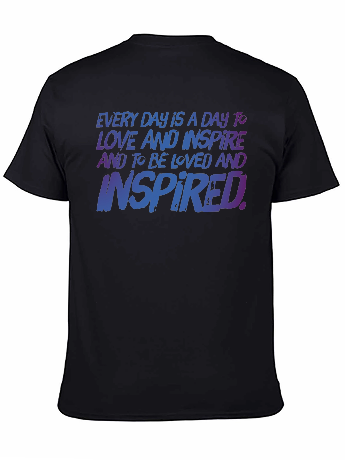 Inspirational T-Shirt: Love & Inspire Every Day