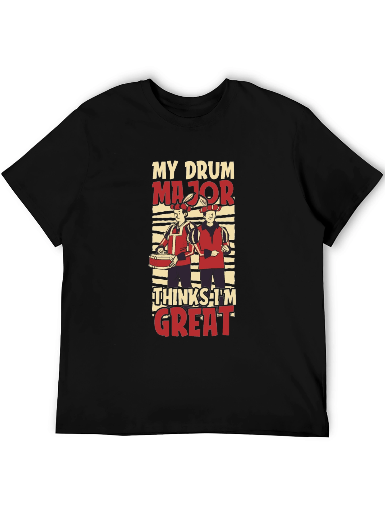 My Drum Major Thinks Im Great T-Shirt