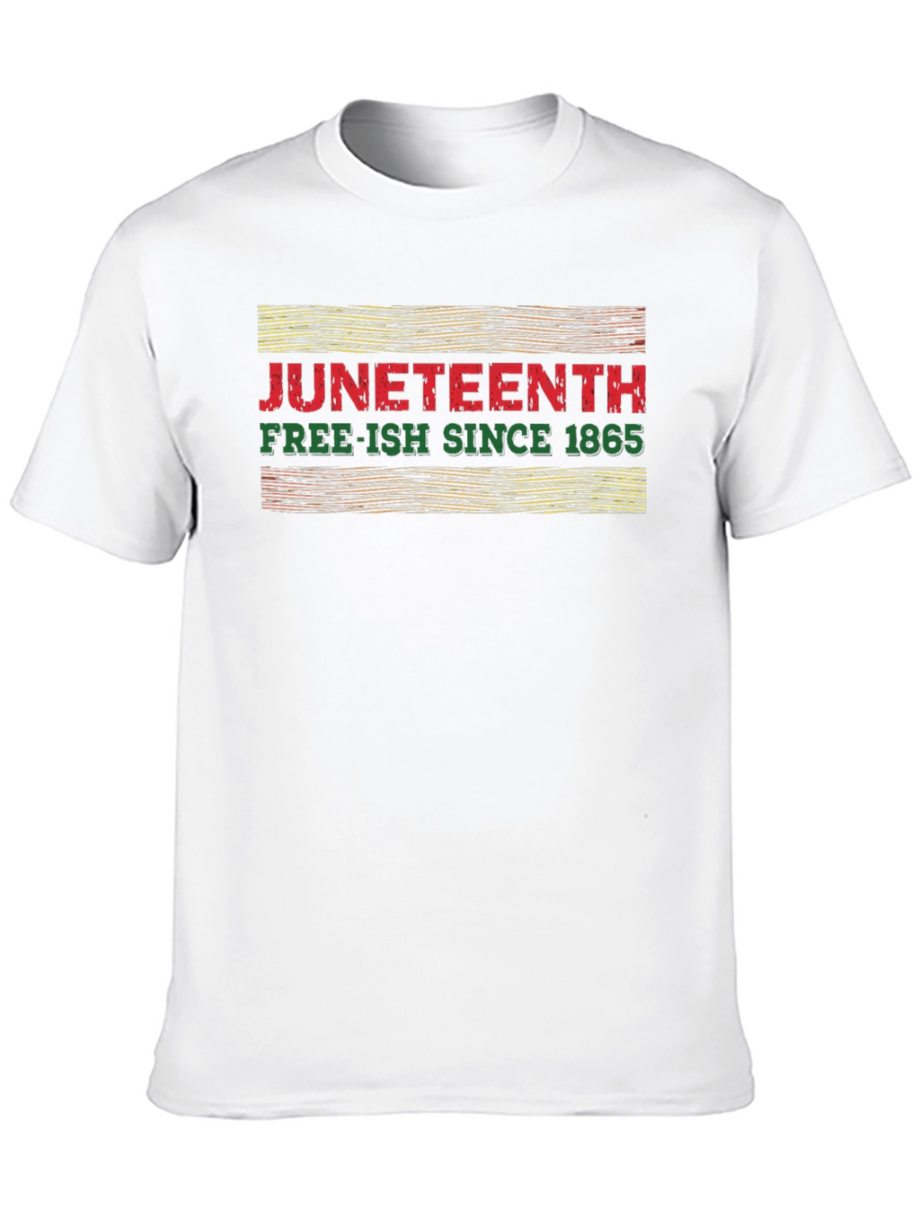 Juneteenth Free-ish Since 1865 Graphic T-Shirt